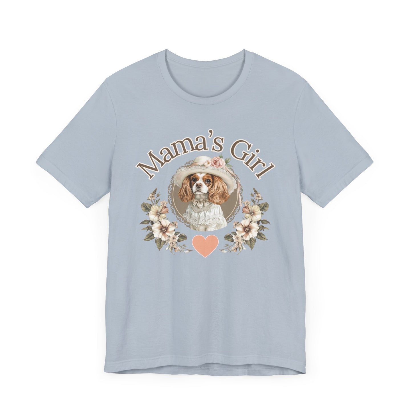 Mama’s Girl – Cavalier King Charles Tee