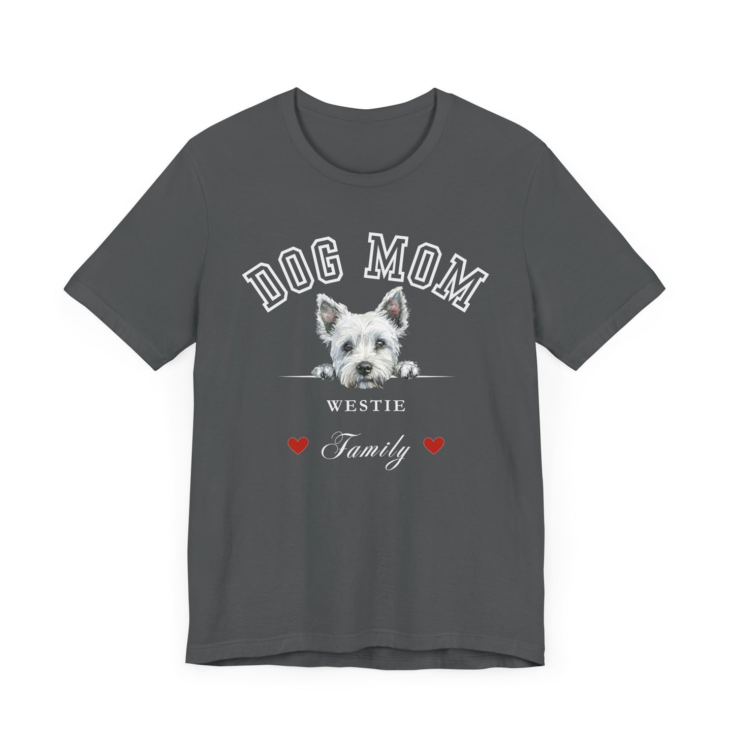 West Highland White Terrier Mom Family T-Shirt - Mother’s Day Gift for Dog Lovers
