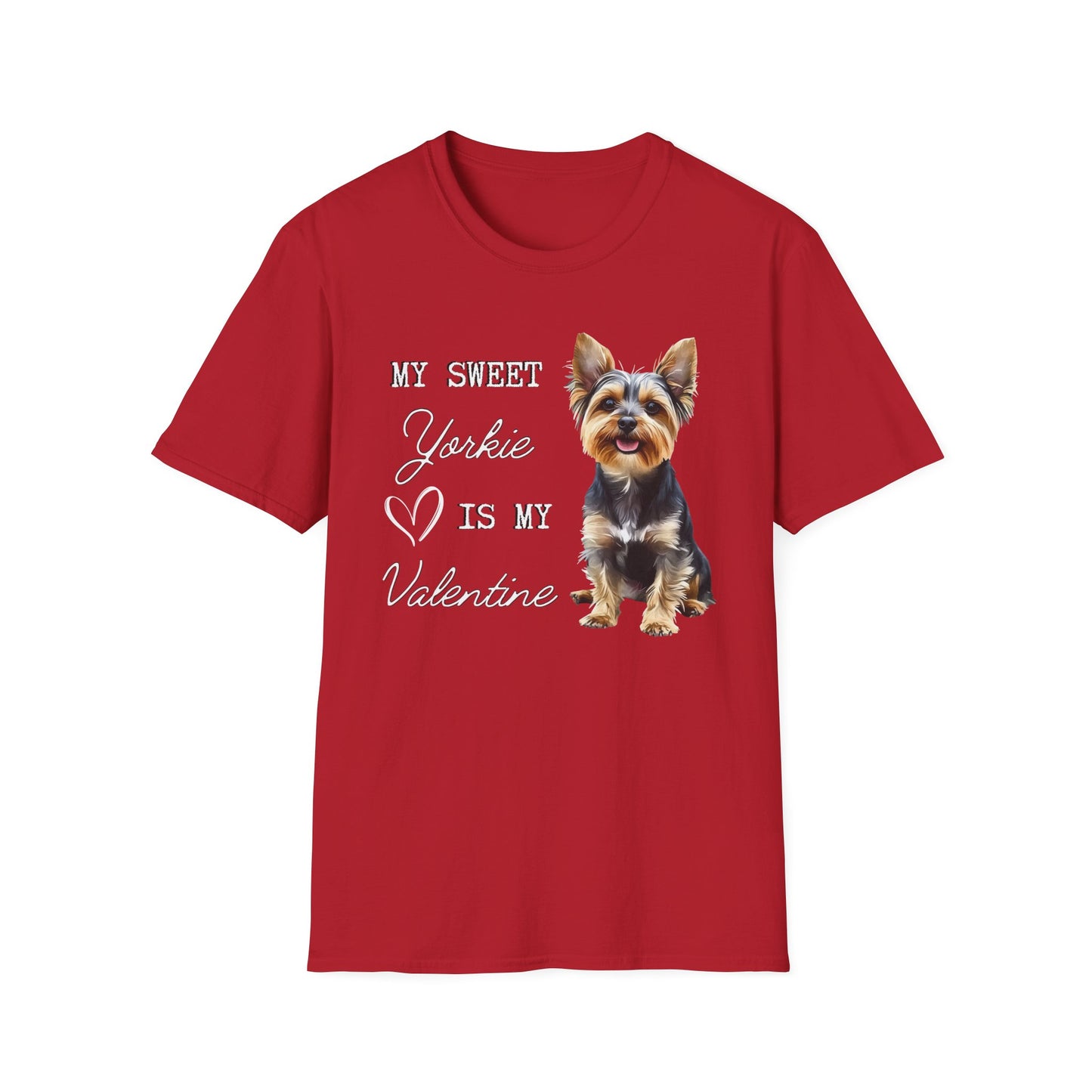 Yorkshire Terrier - My Sweet Yorkie is My Valentine - T-shirt