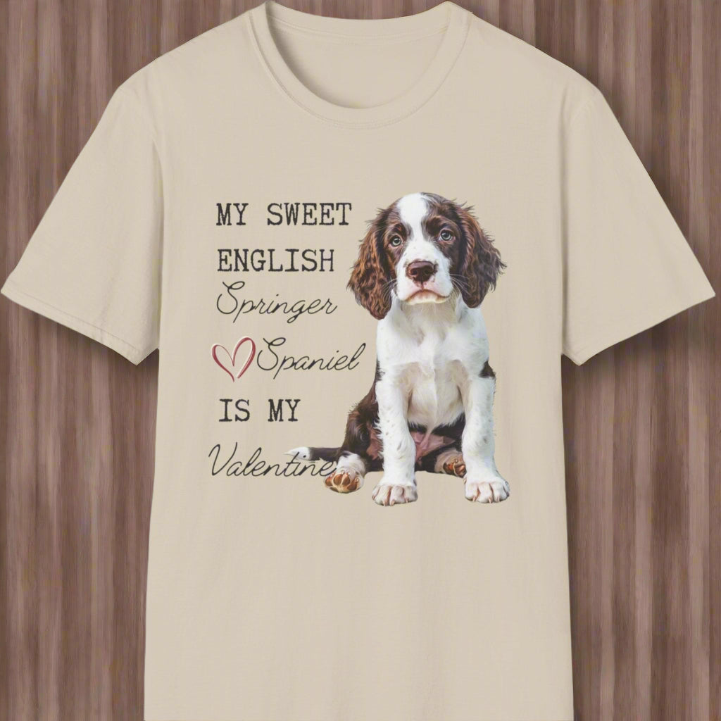 My Sweet English Springer Spaniel is My Valentine Shirt