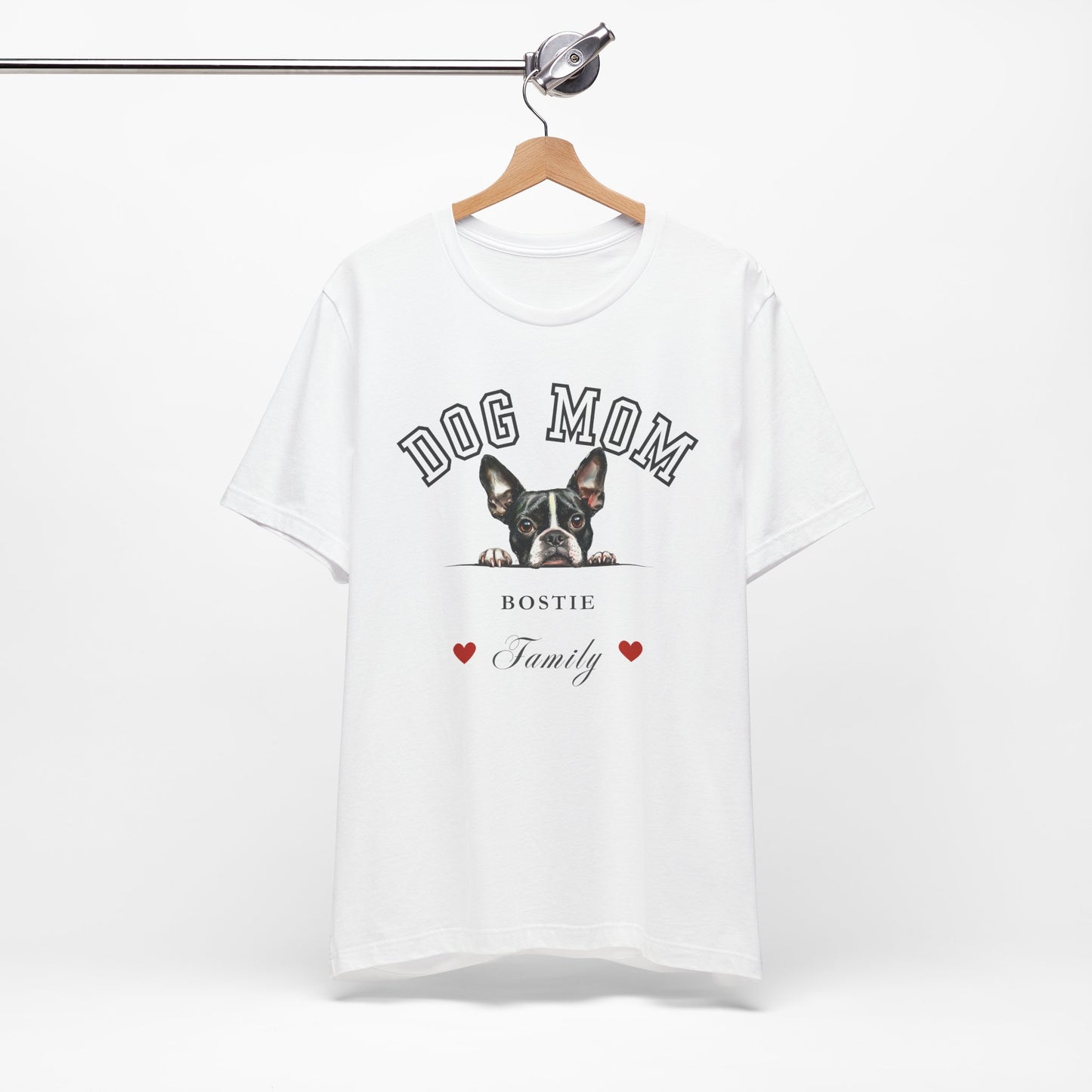 Boston Terrier Mom Family T-Shirt - Mother’s Day Gift for Dog Lovers
