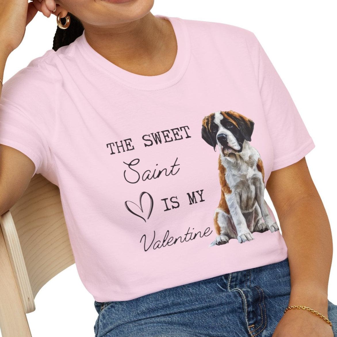 St. Bernard - The Sweet Saint is My Valentine - Shirt