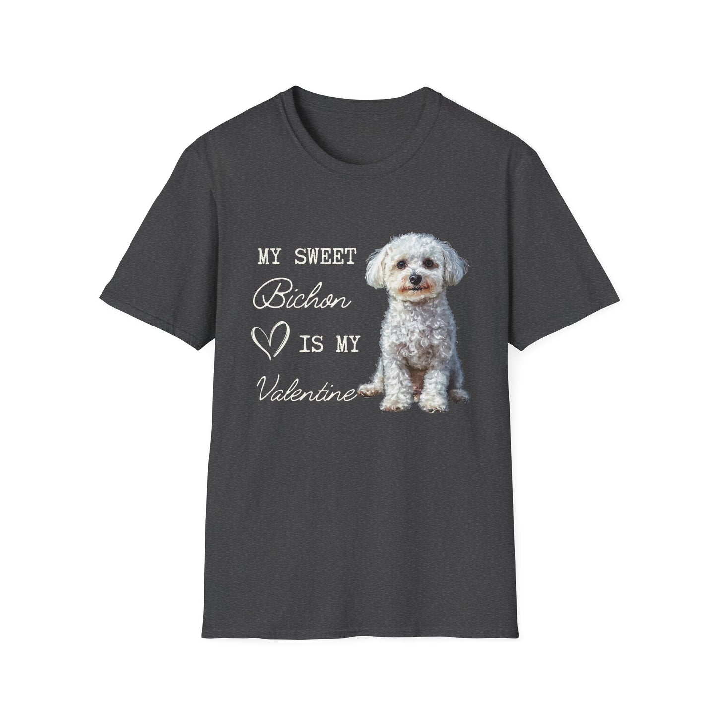 Bichon Frise - My Seet Bichon is My Valentine - T-shirt