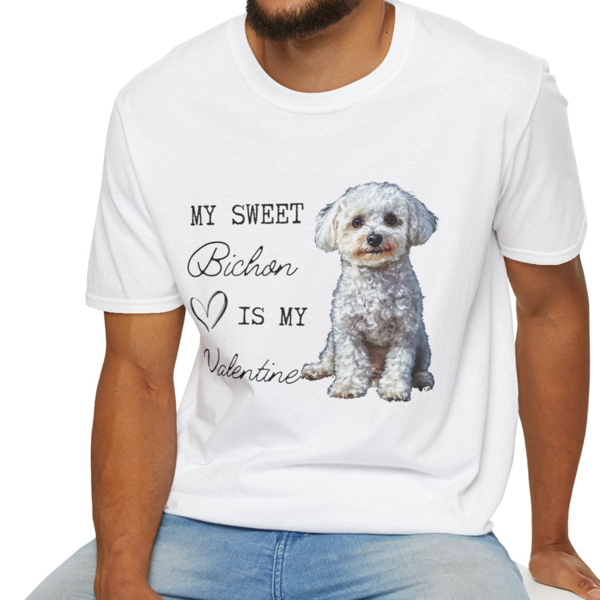 Bichon Frise - My Seet Bichon is My Valentine - T-shirt