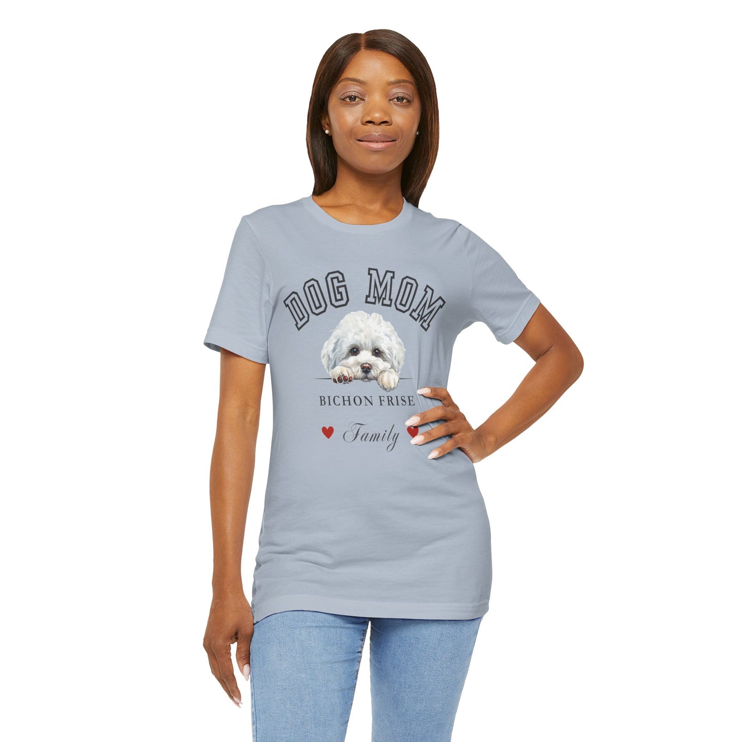 Bichon Frise Dog Mom Family T-Shirt - Mother’s Day Gift for Dog Lovers