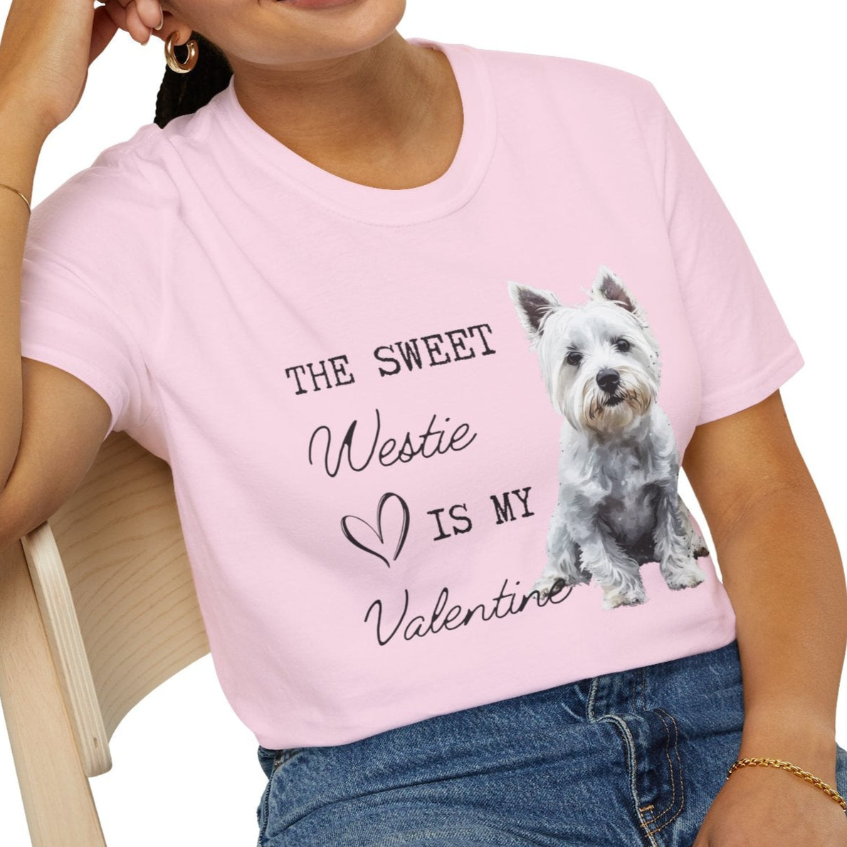 Westie - The Sweet Westie is My Valentine - T-shirt