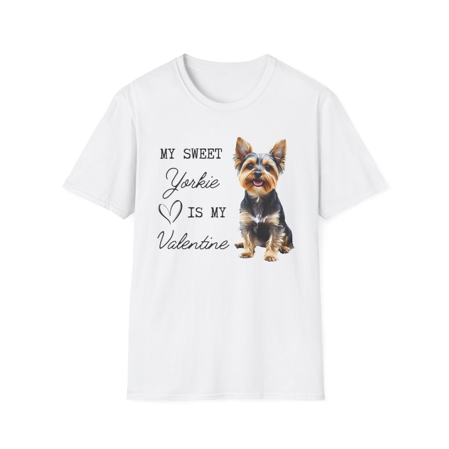 Yorkshire Terrier - My Sweet Yorkie is My Valentine - T-shirt