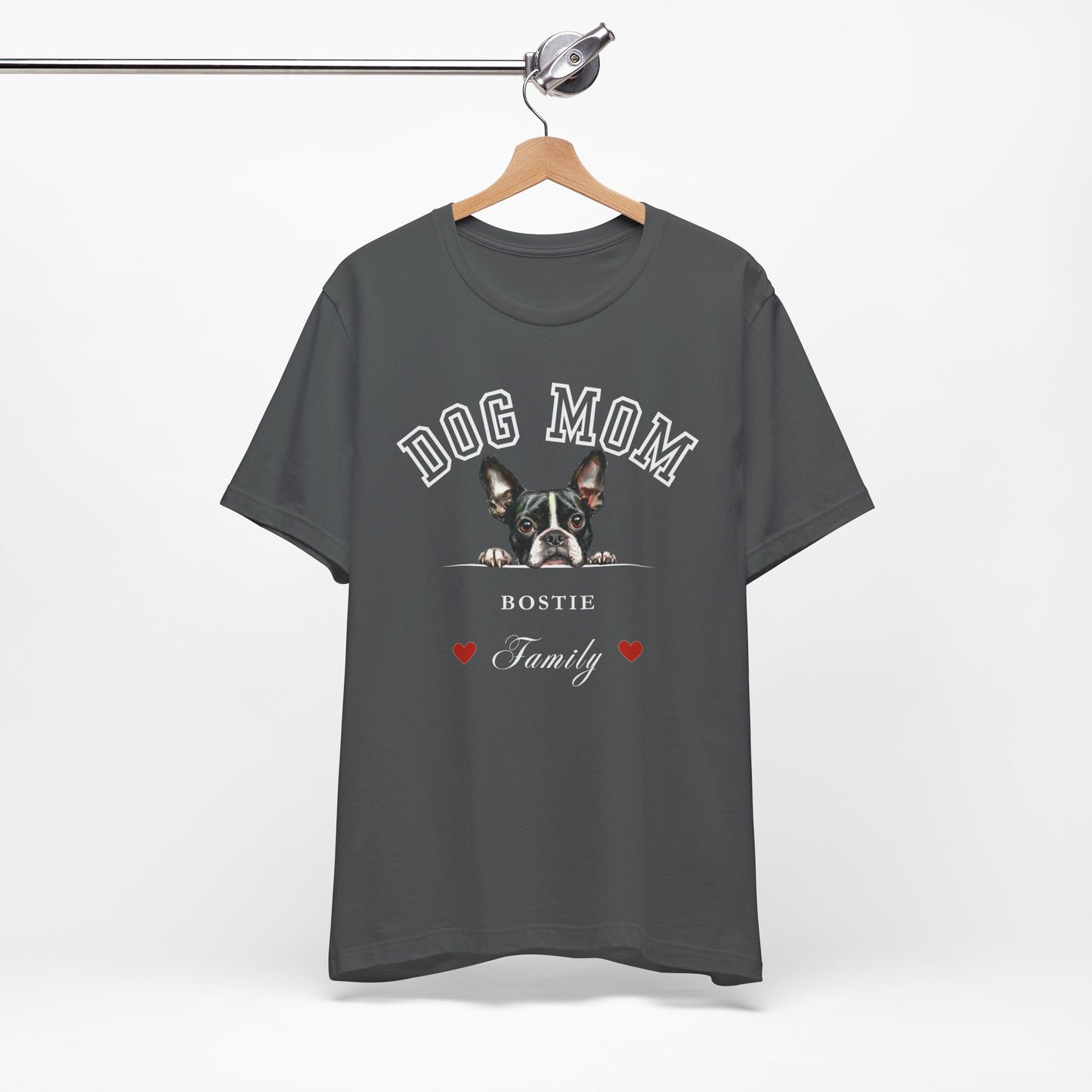 Boston Terrier Mom Family T-Shirt - Mother’s Day Gift for Dog Lovers
