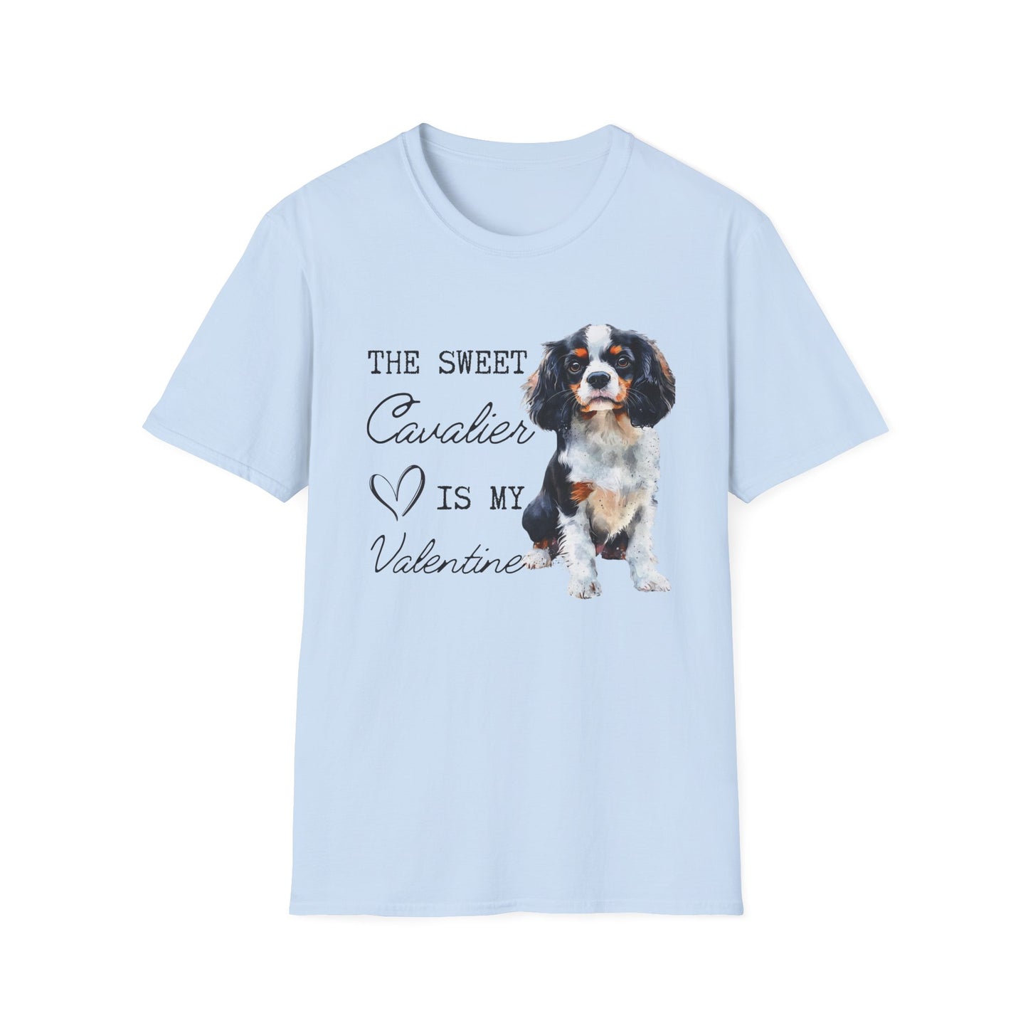 Cavalier King Charles Spaniel - The Sweet Cavalier is My Valentine - Shirt