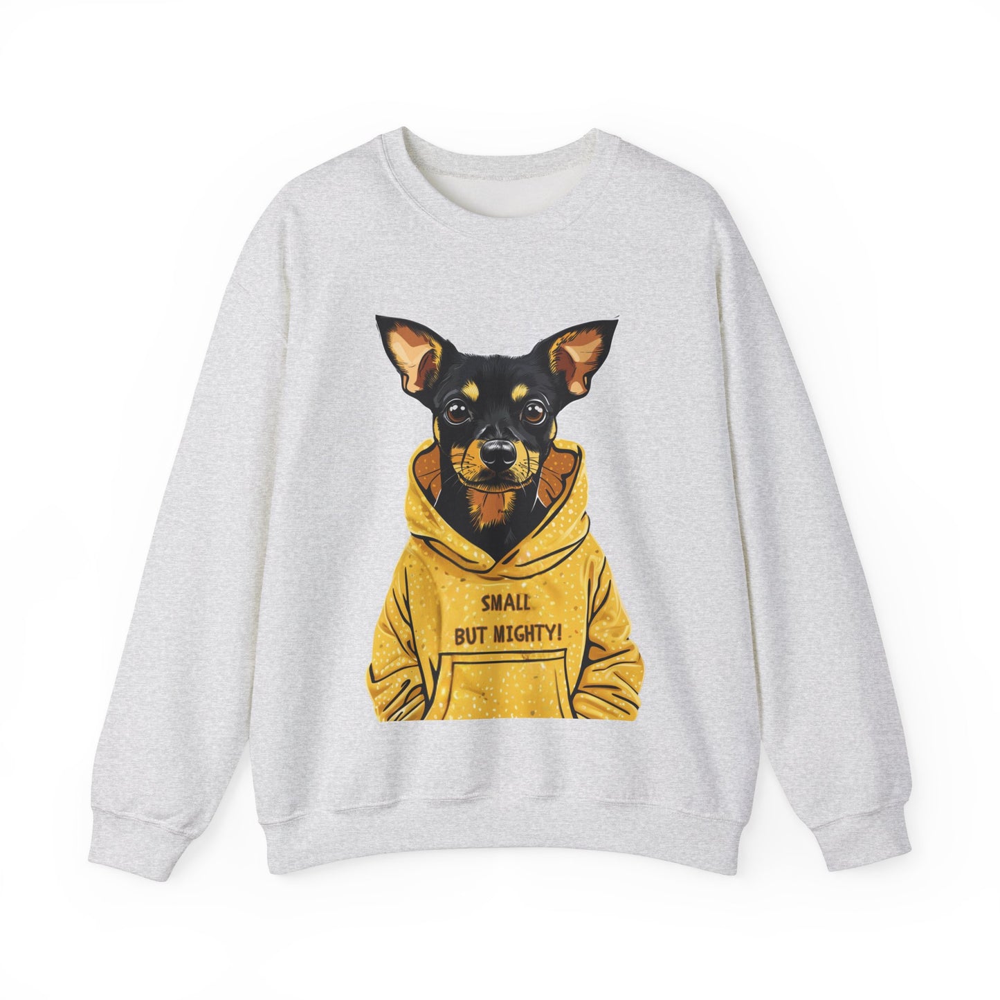 "Small but Mighty" Terrier Pinscher Sweatshirt – Dog Lovers Favourite