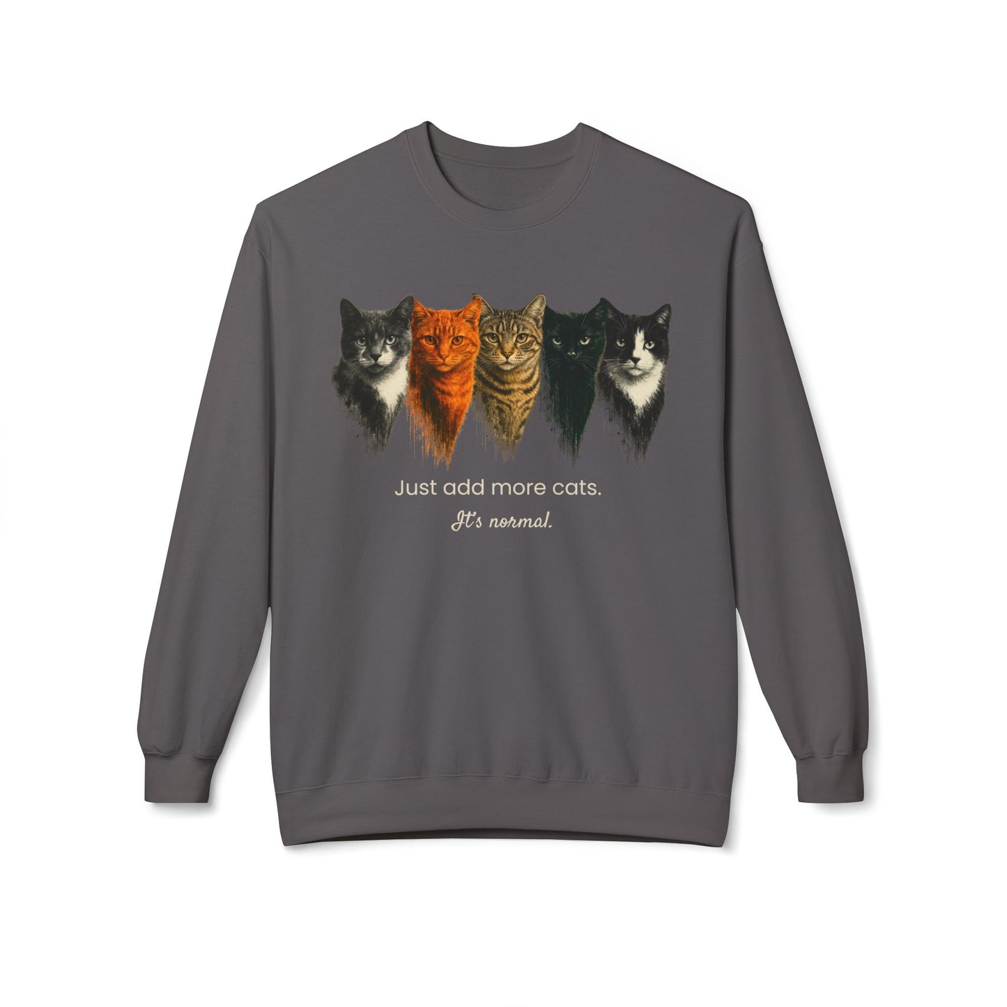 Just Add More Cats. It's Normal – Customizable Cat Lover Sweatshirt