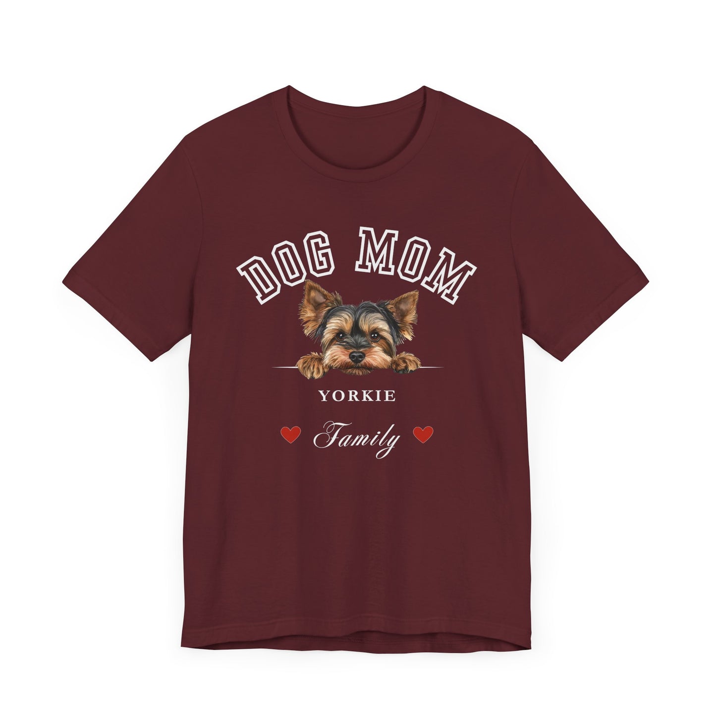 Yorkie Dog Mom Family T-Shirt - Mother’s Day Gift for Dog Lovers