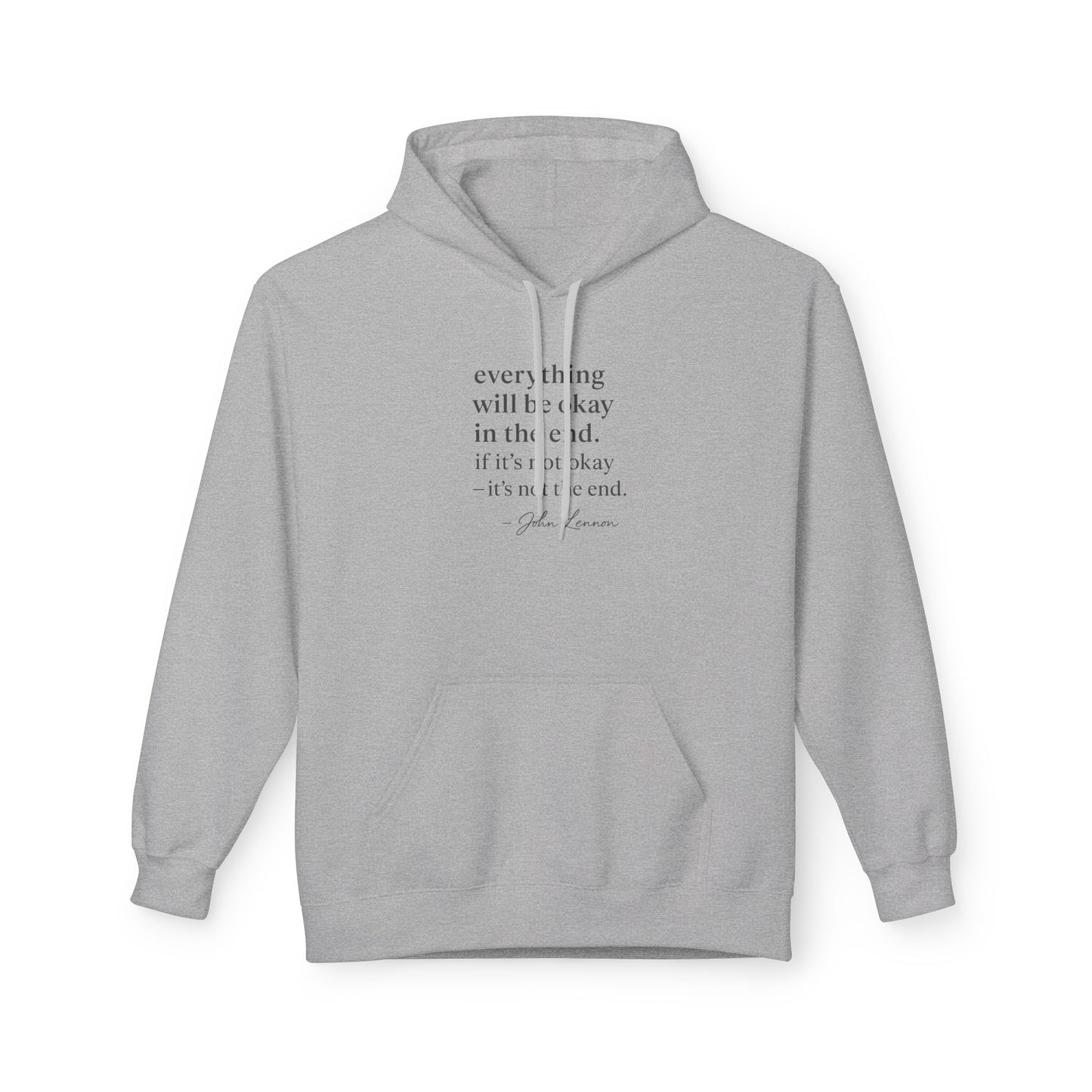 "It’s Not the End" John Lennon Quote Hoodie Inspirational Quote Fleece Hoodie