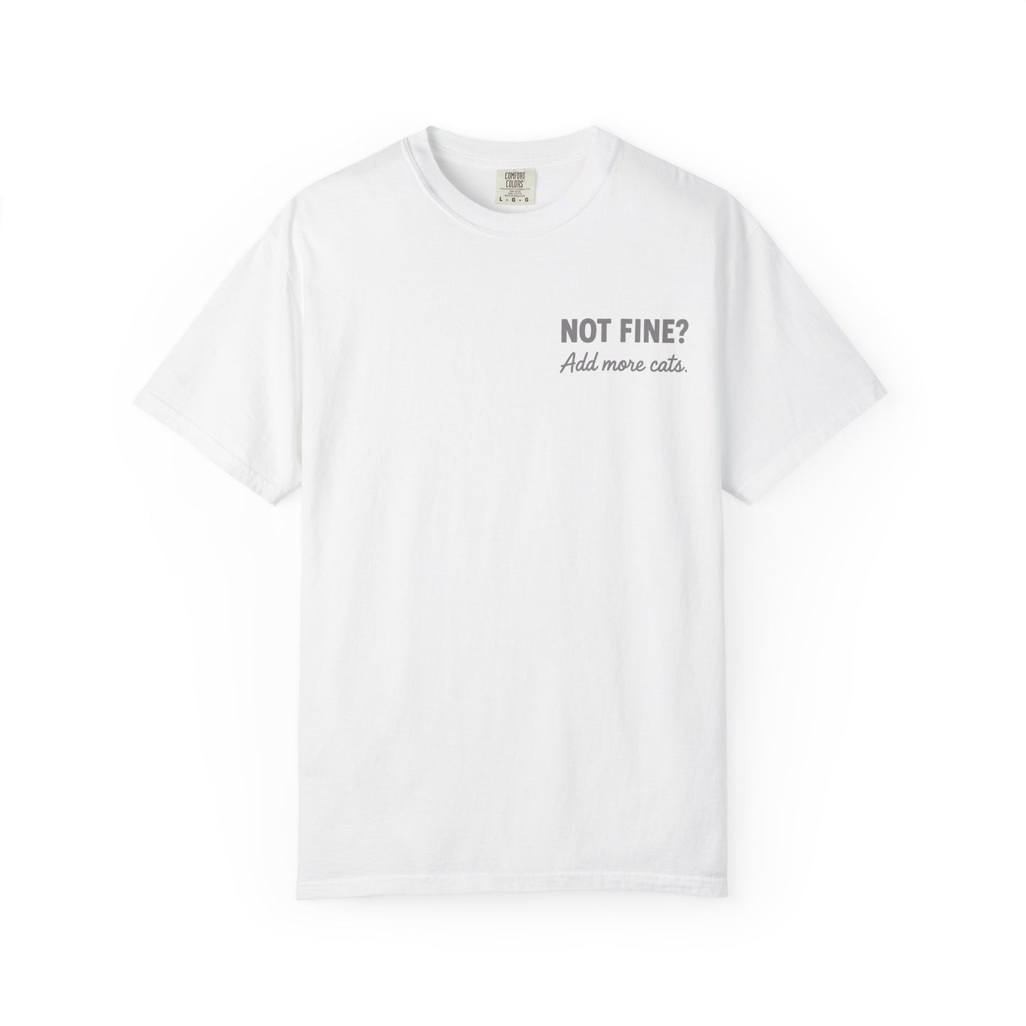 Add More Cats Tee – Comfort Colors® 1717