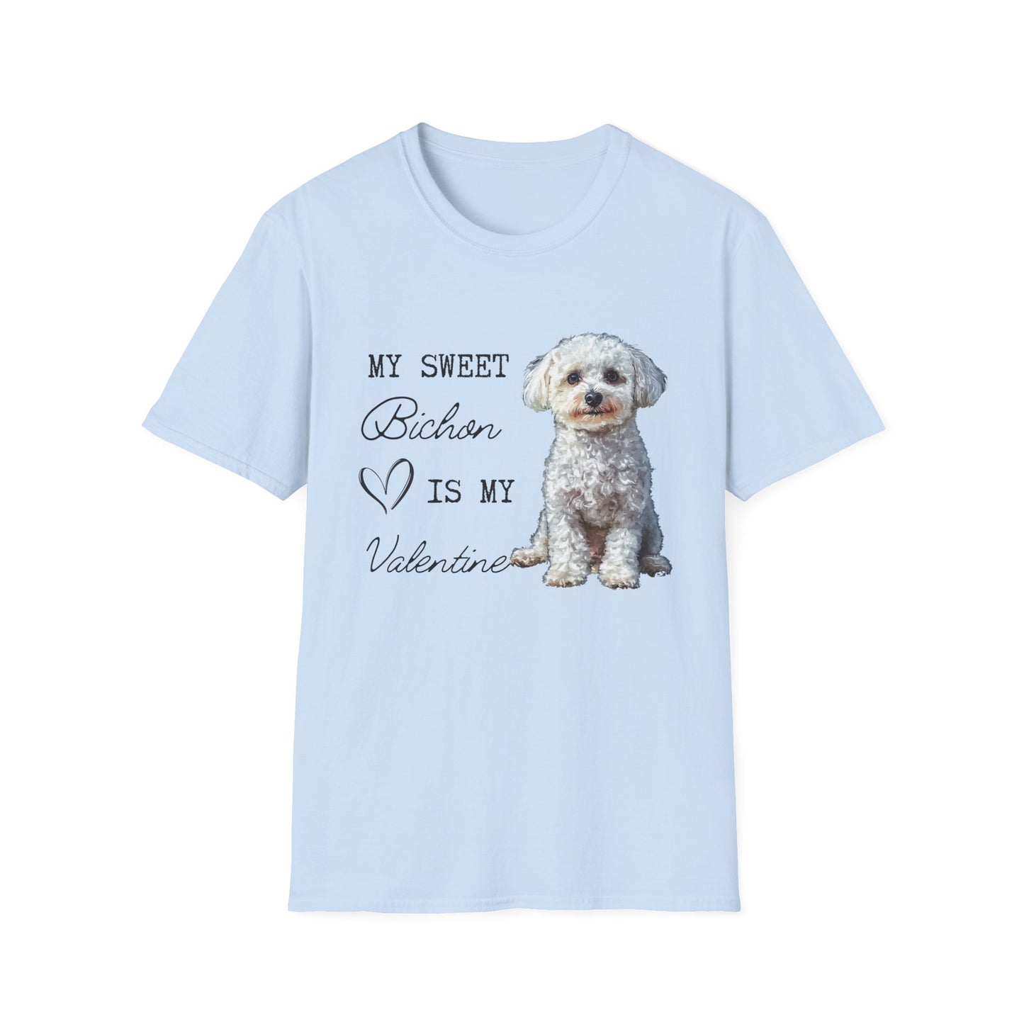 Bichon Frise - My Seet Bichon is My Valentine - T-shirt