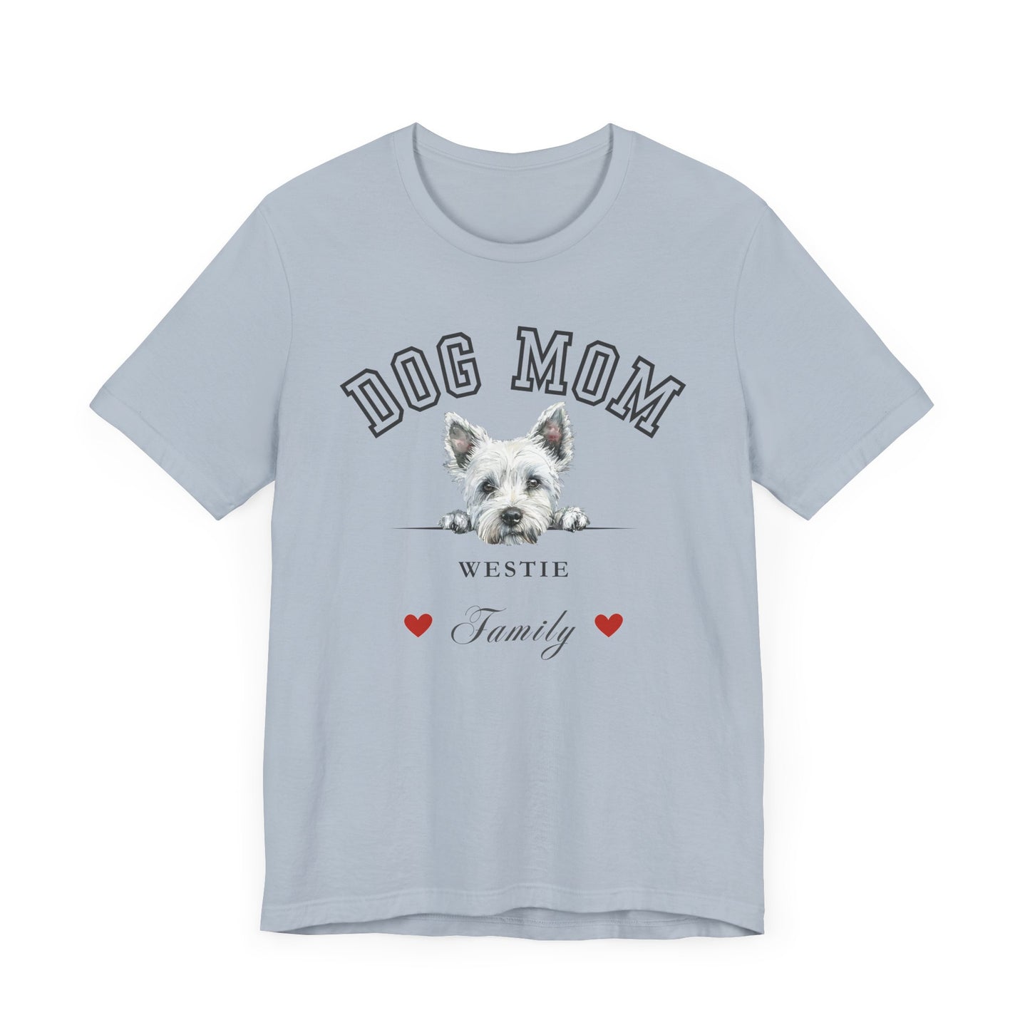 West Highland White Terrier Mom Family T-Shirt - Mother’s Day Gift for Dog Lovers