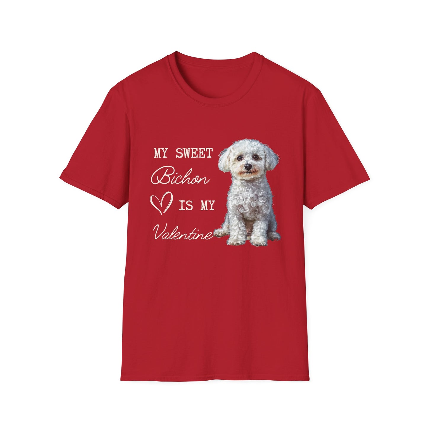 Bichon Frise - My Seet Bichon is My Valentine - T-shirt