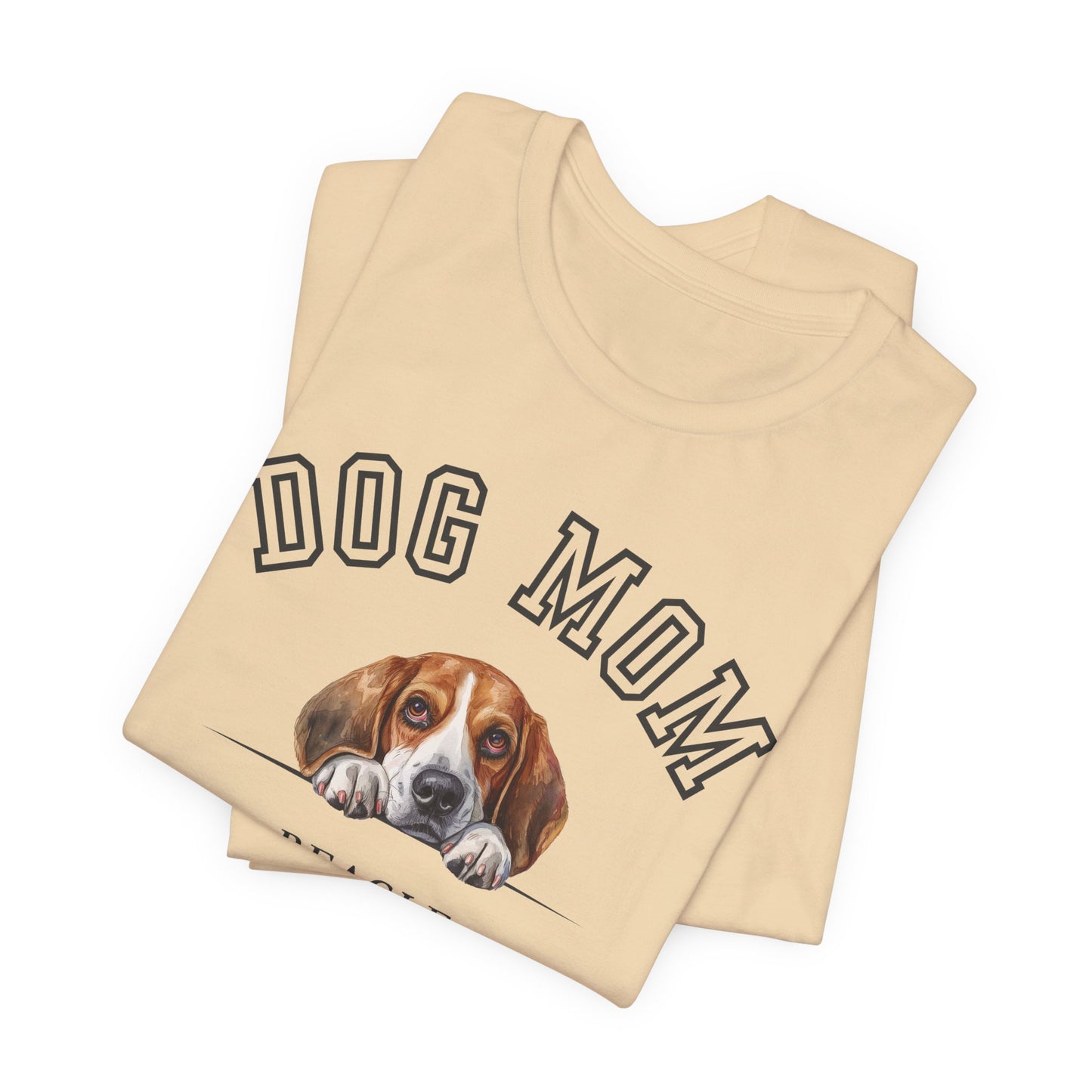 Beagle Dog Mom Family T-Shirt - Mother’s Day Gift for Dog Lovers