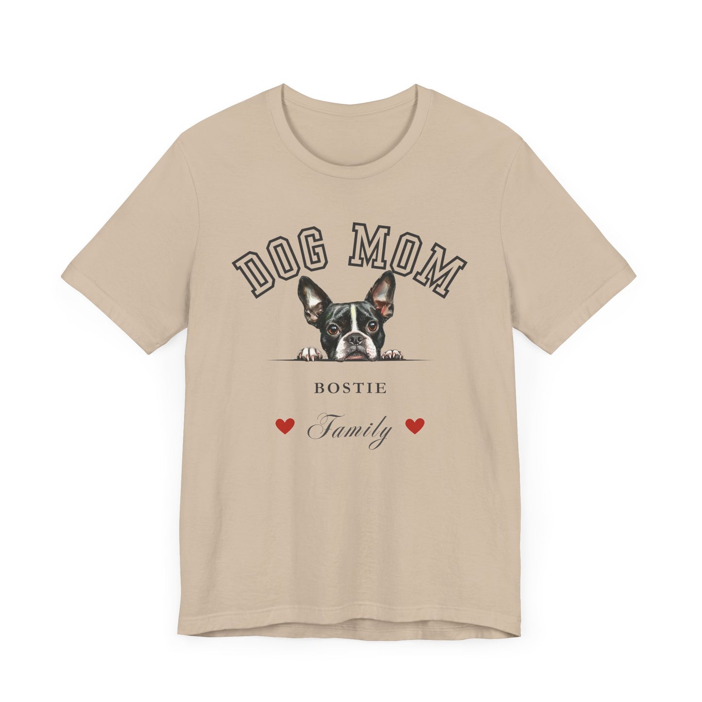 Boston Terrier Mom Family T-Shirt - Mother’s Day Gift for Dog Lovers