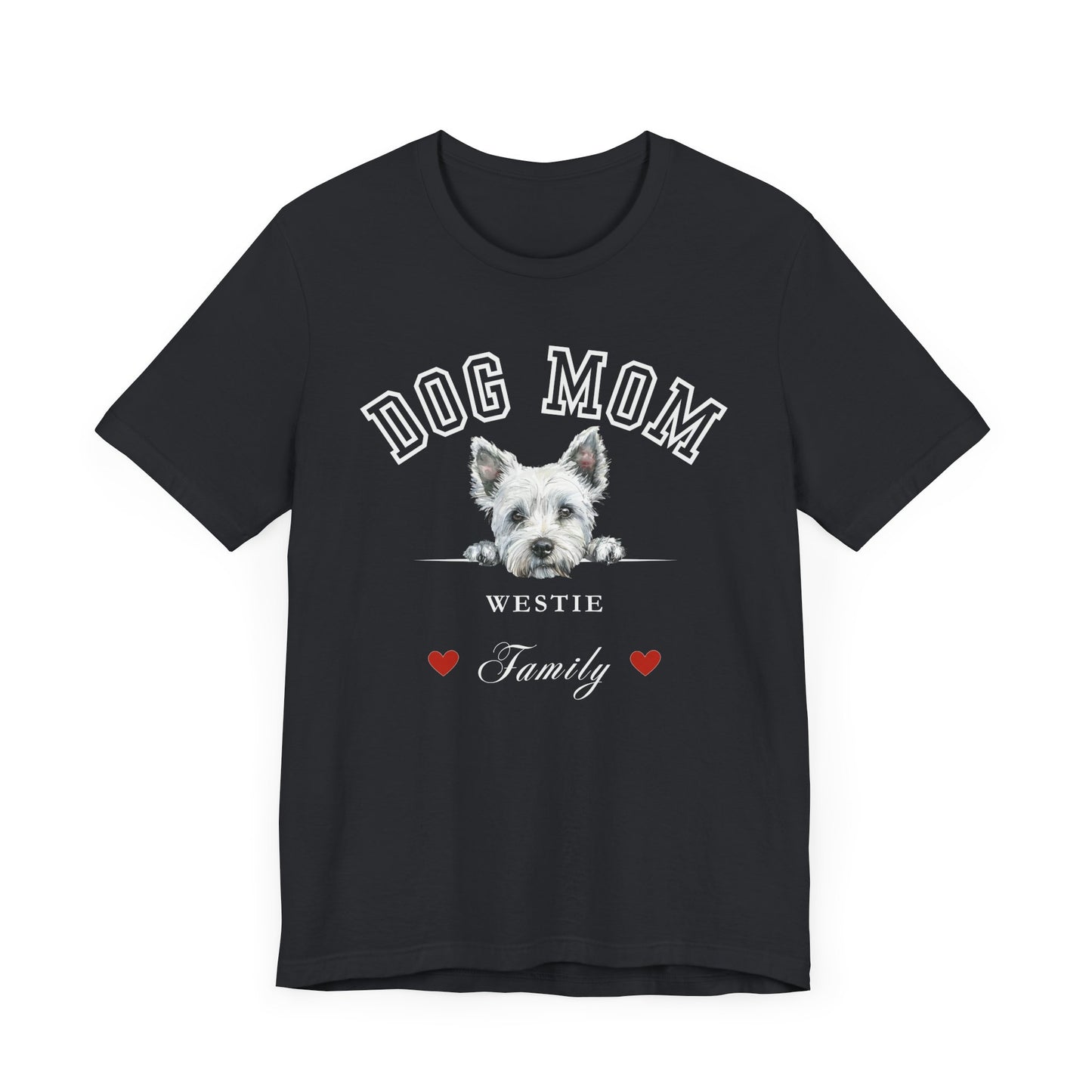 West Highland White Terrier Mom Family T-Shirt - Mother’s Day Gift for Dog Lovers