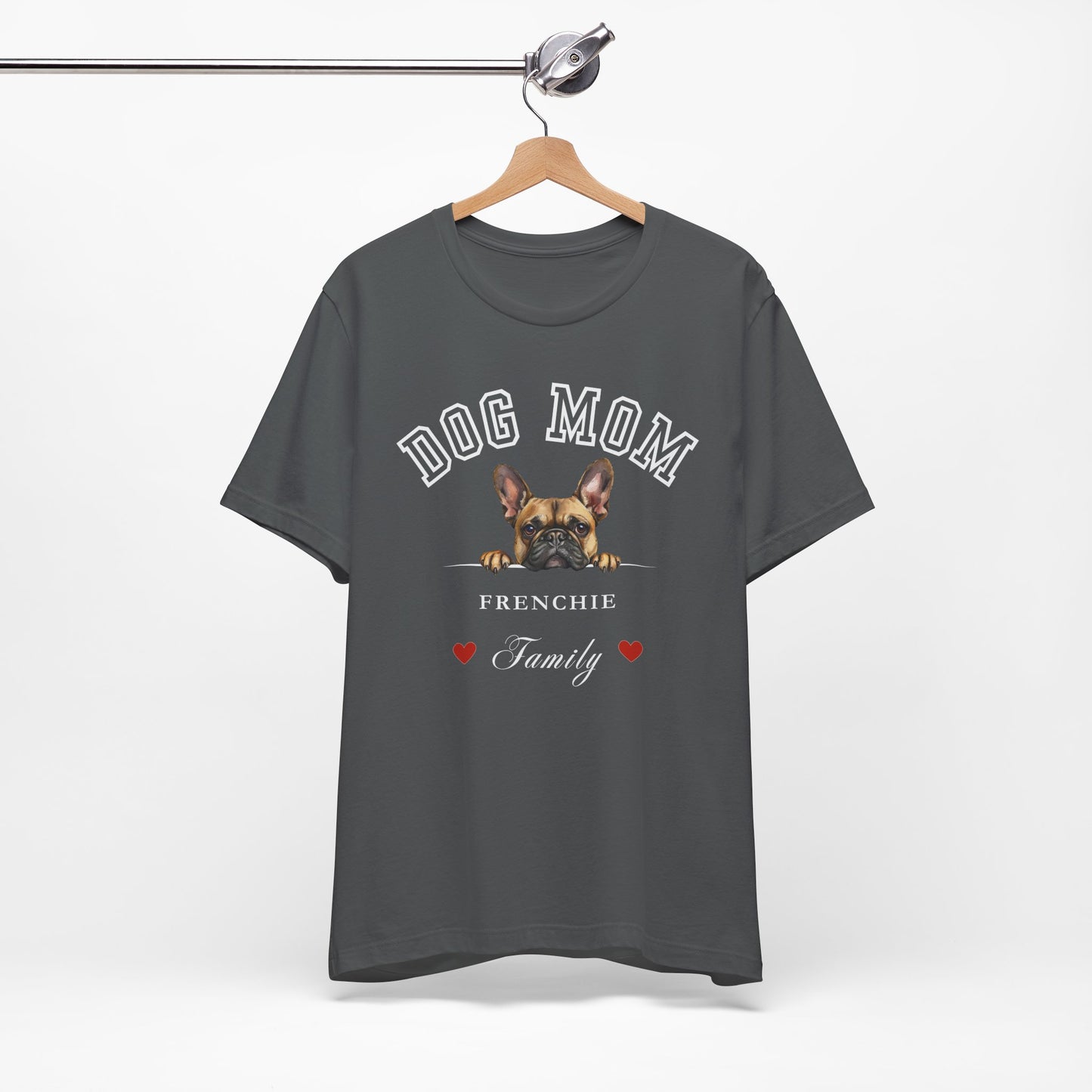 French Bulldog Mom Family T-Shirt - Mother’s Day Gift for Dog Lovers