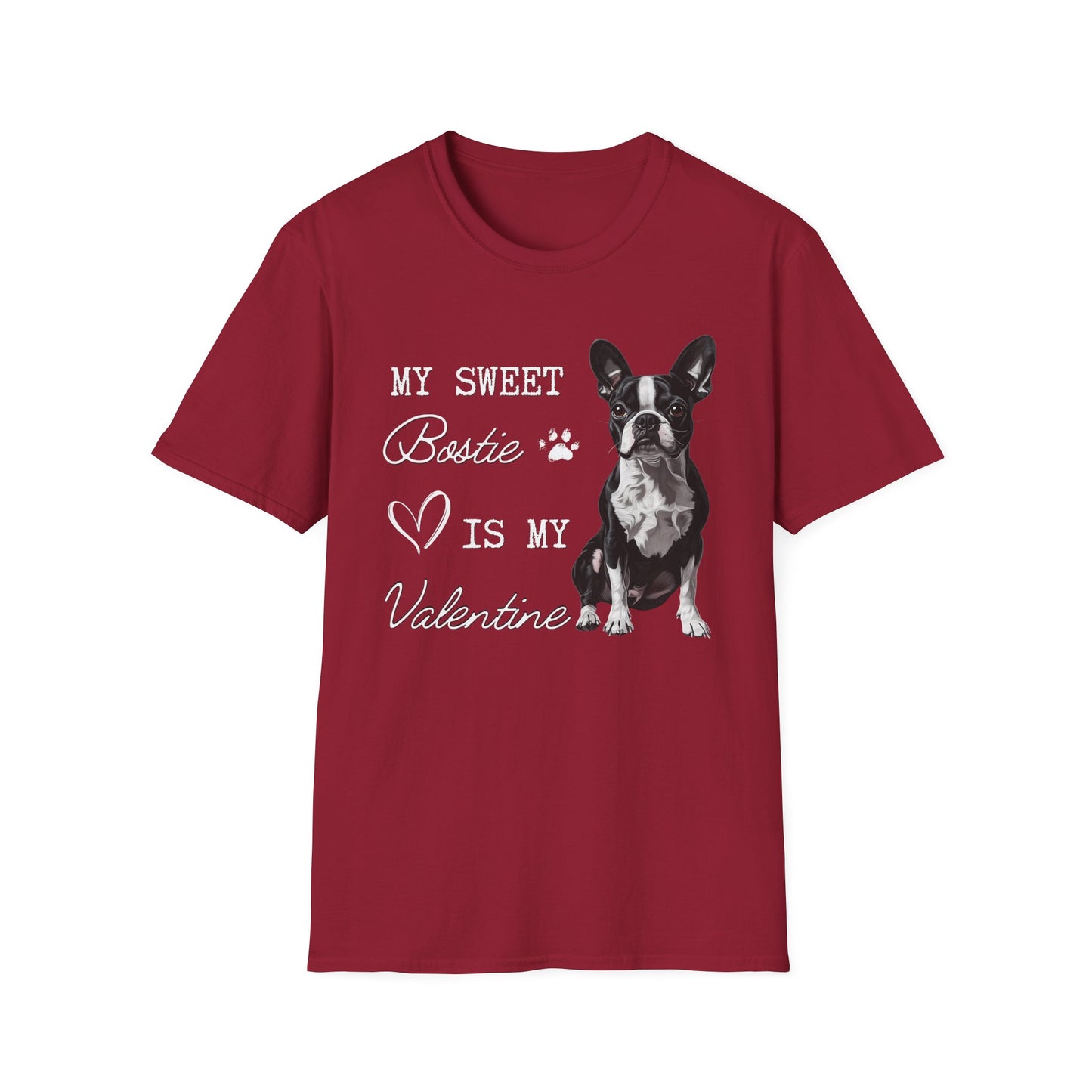 Boston Terrier - My Bostie Is My Valentine - T-shirt