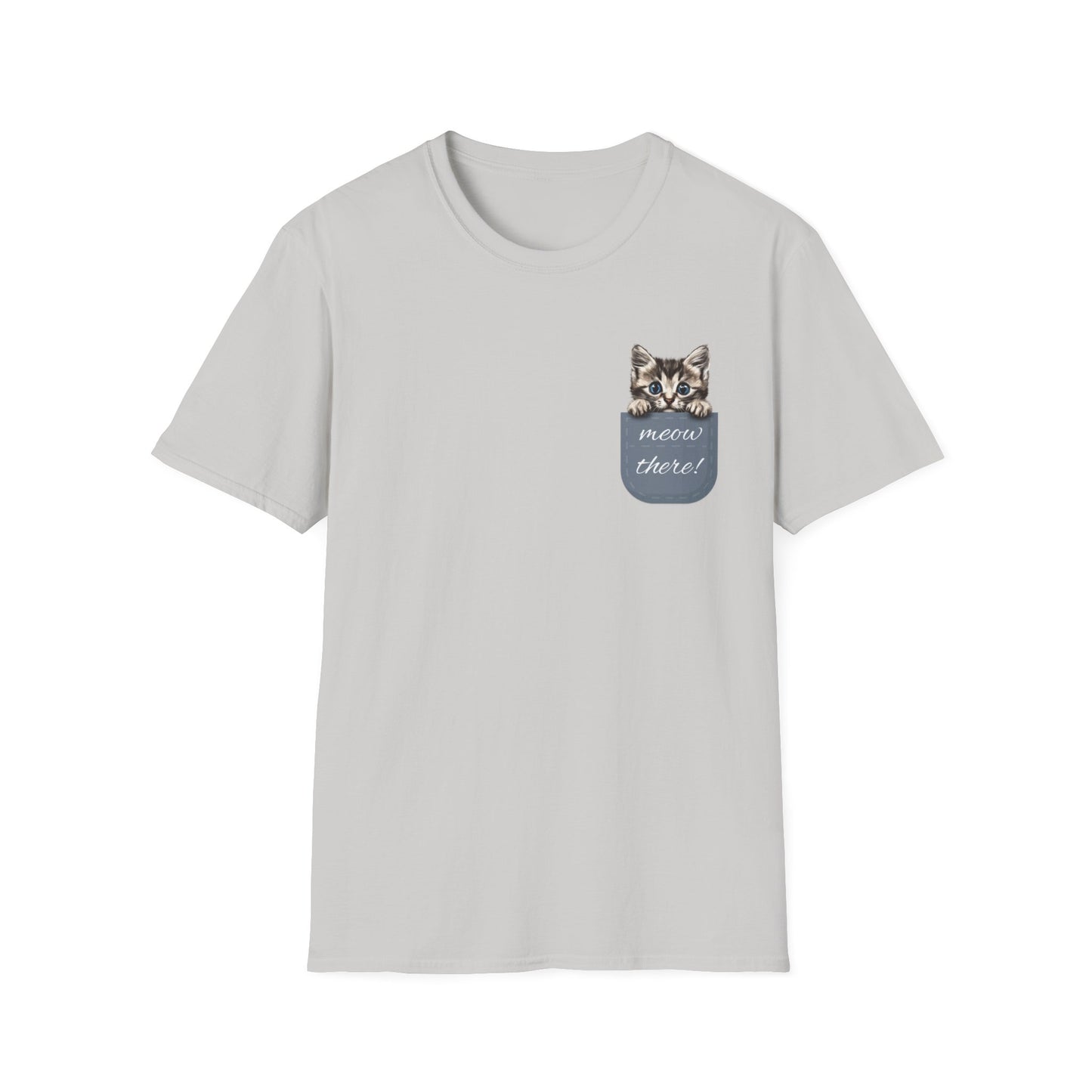Meow There Pocket Kitten - Unisex Softstyle T-Shirt