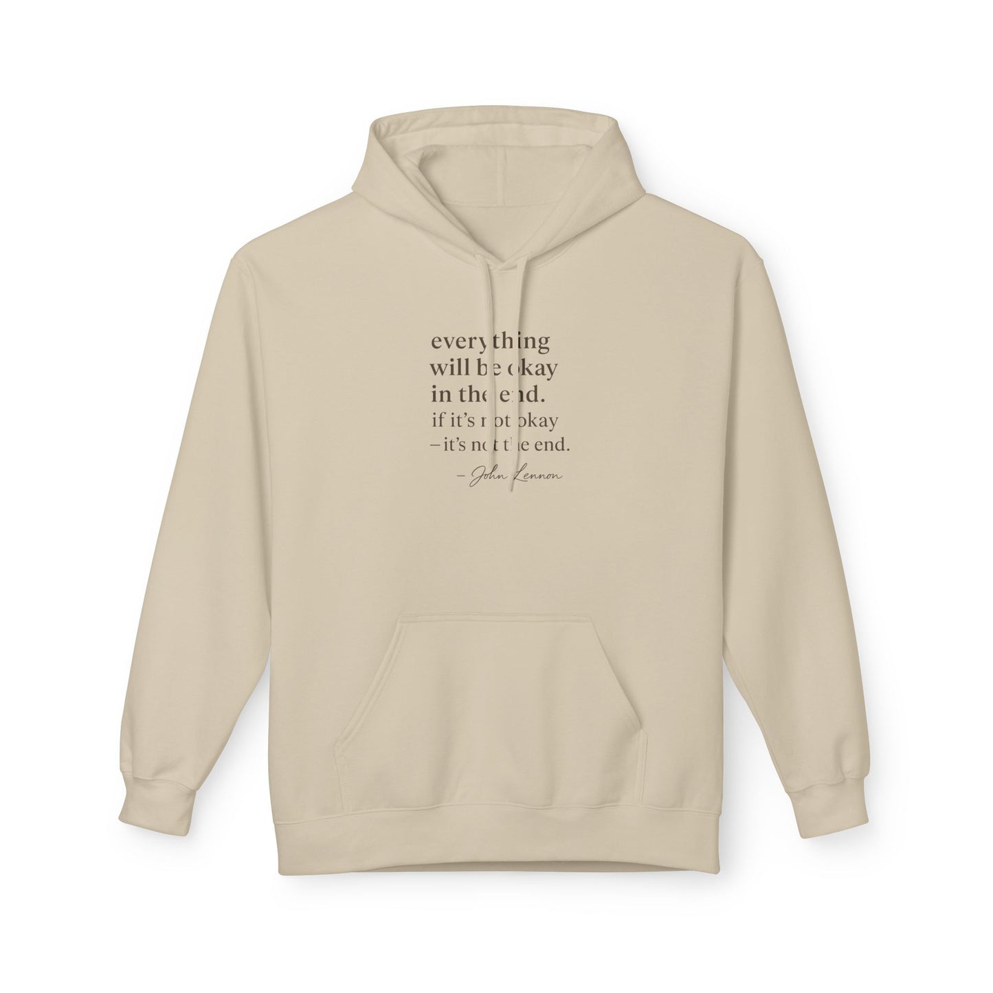"It’s Not the End" John Lennon Quote Hoodie Inspirational Quote Fleece Hoodie