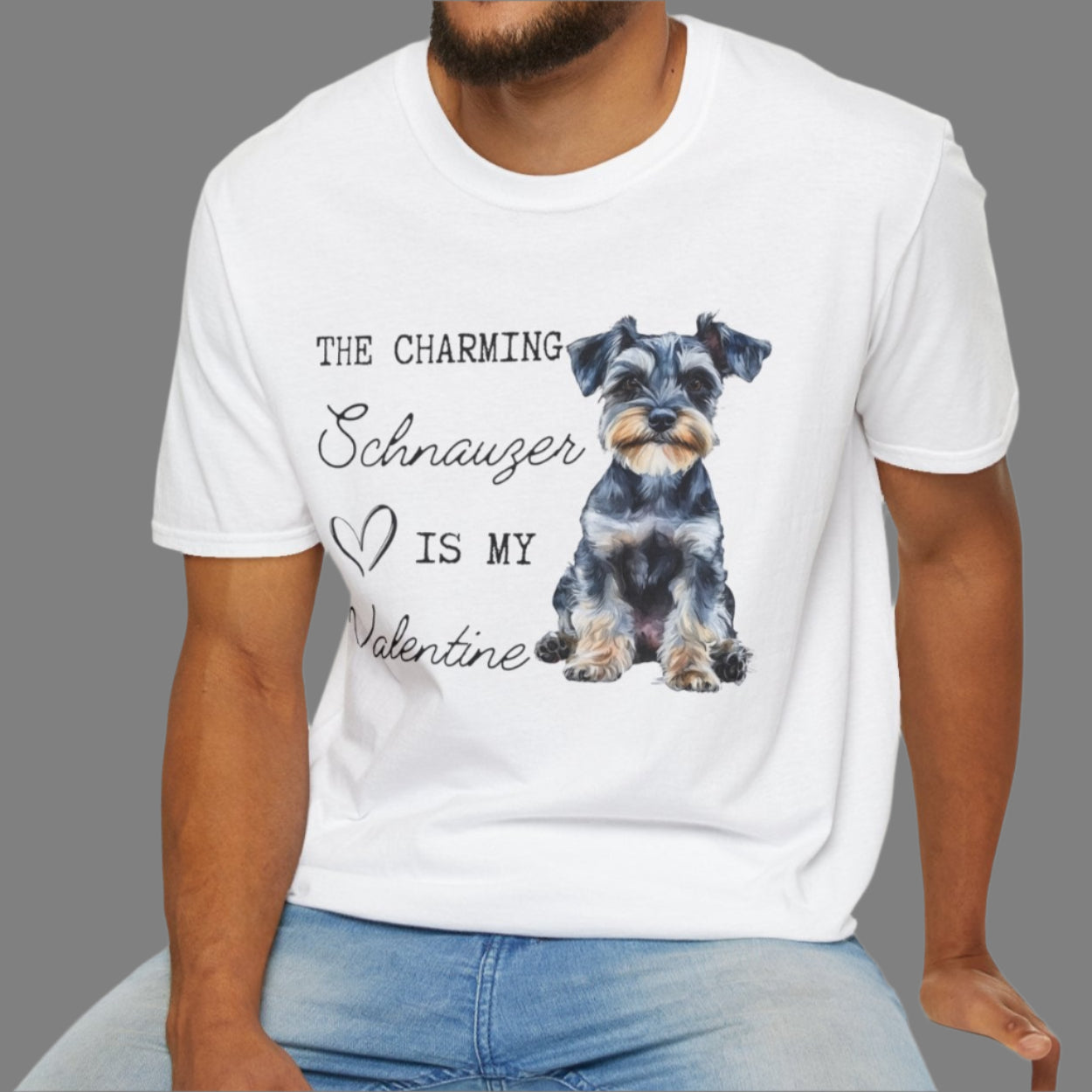 Schnauzer - The Charming Schnauzer is My Valentine - Shirt