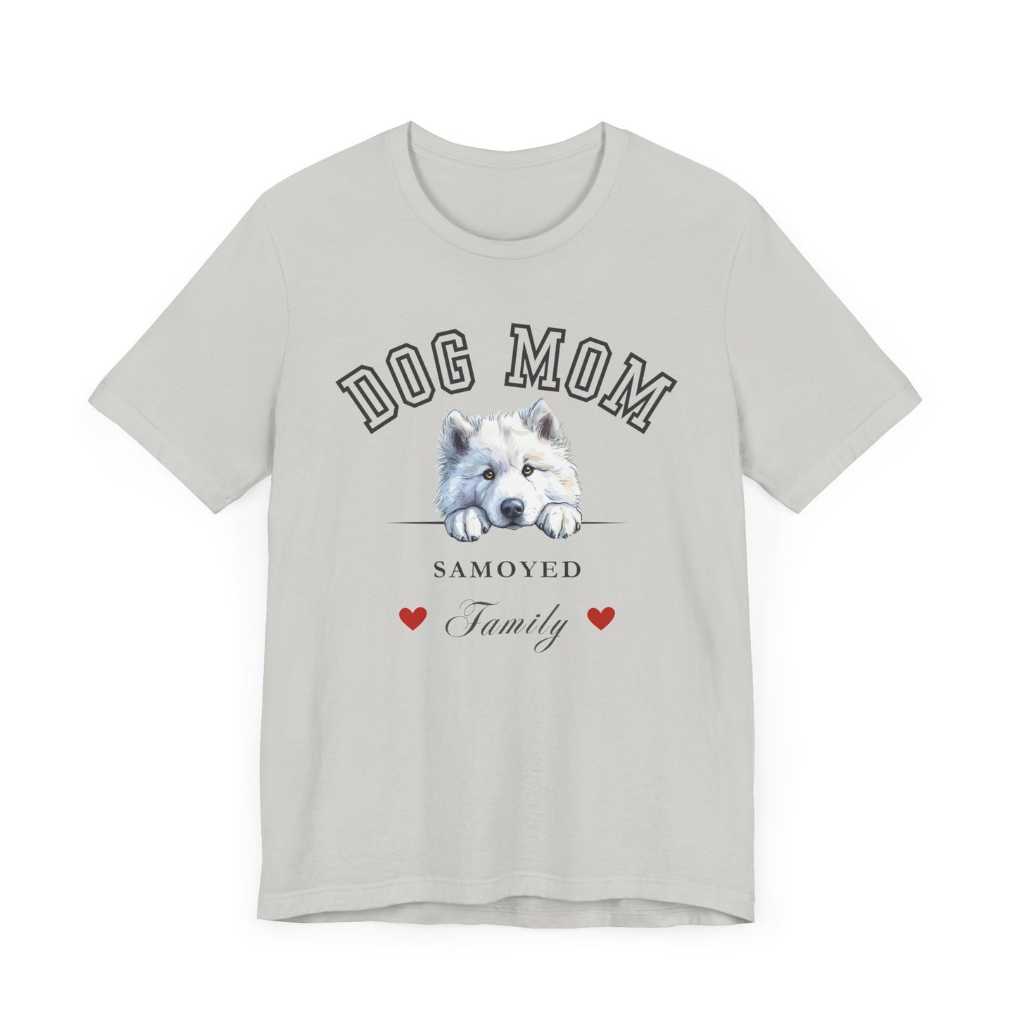 Samoyed Dog Mom Family T-Shirt - Mother’s Day Gift for Dog Lovers