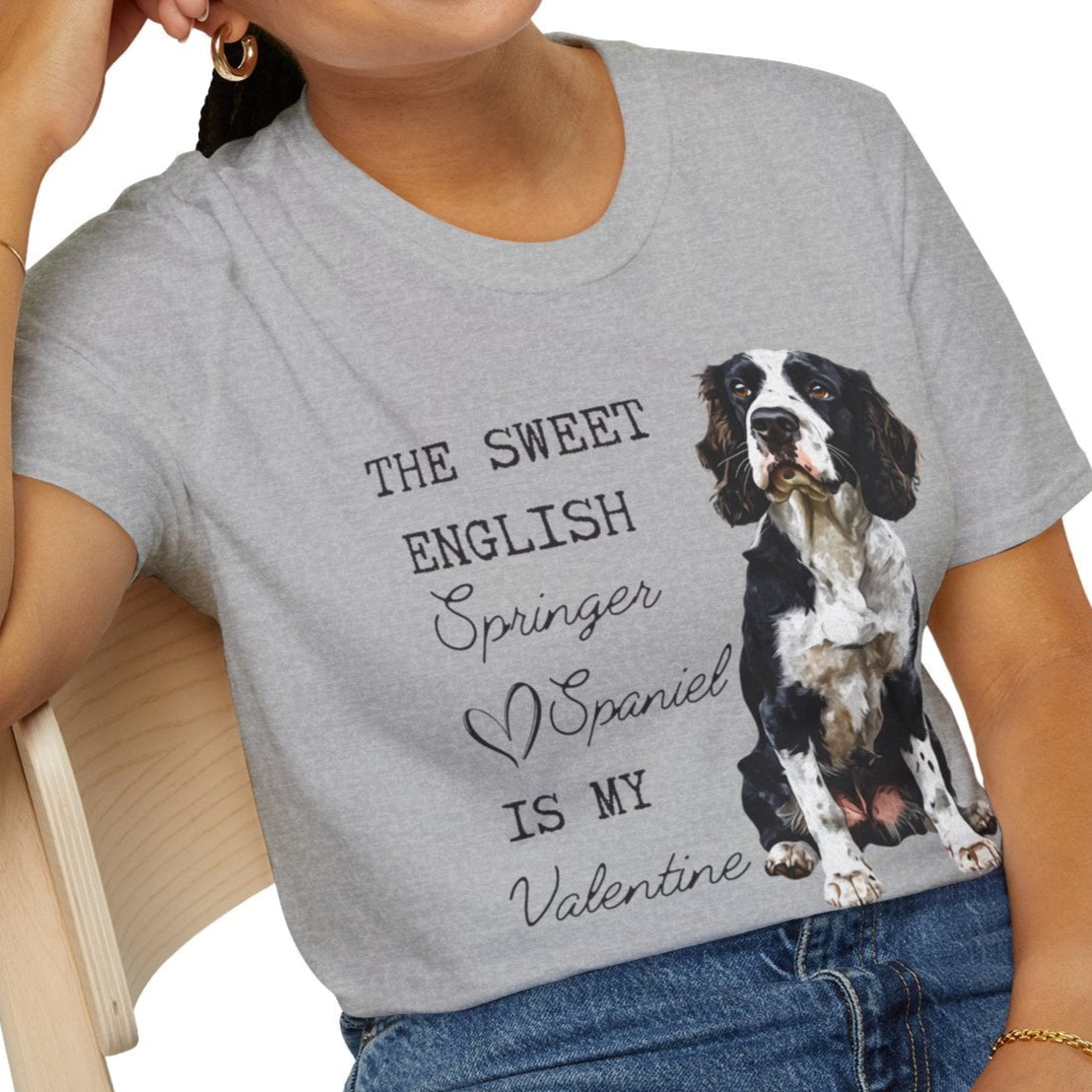 English Springer Spaniel is My Valentine Shirt