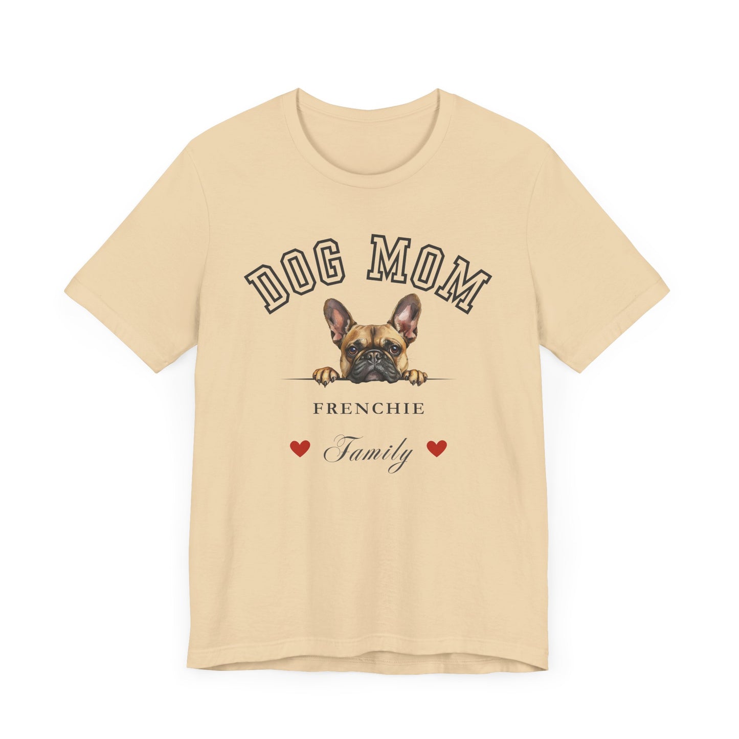 French Bulldog Mom Family T-Shirt - Mother’s Day Gift for Dog Lovers