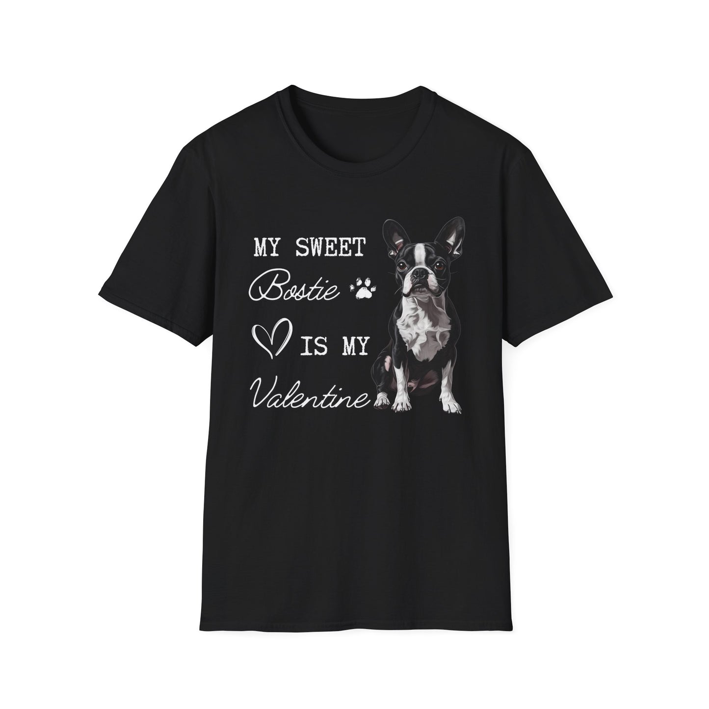 Boston Terrier - My Bostie Is My Valentine - T-shirt