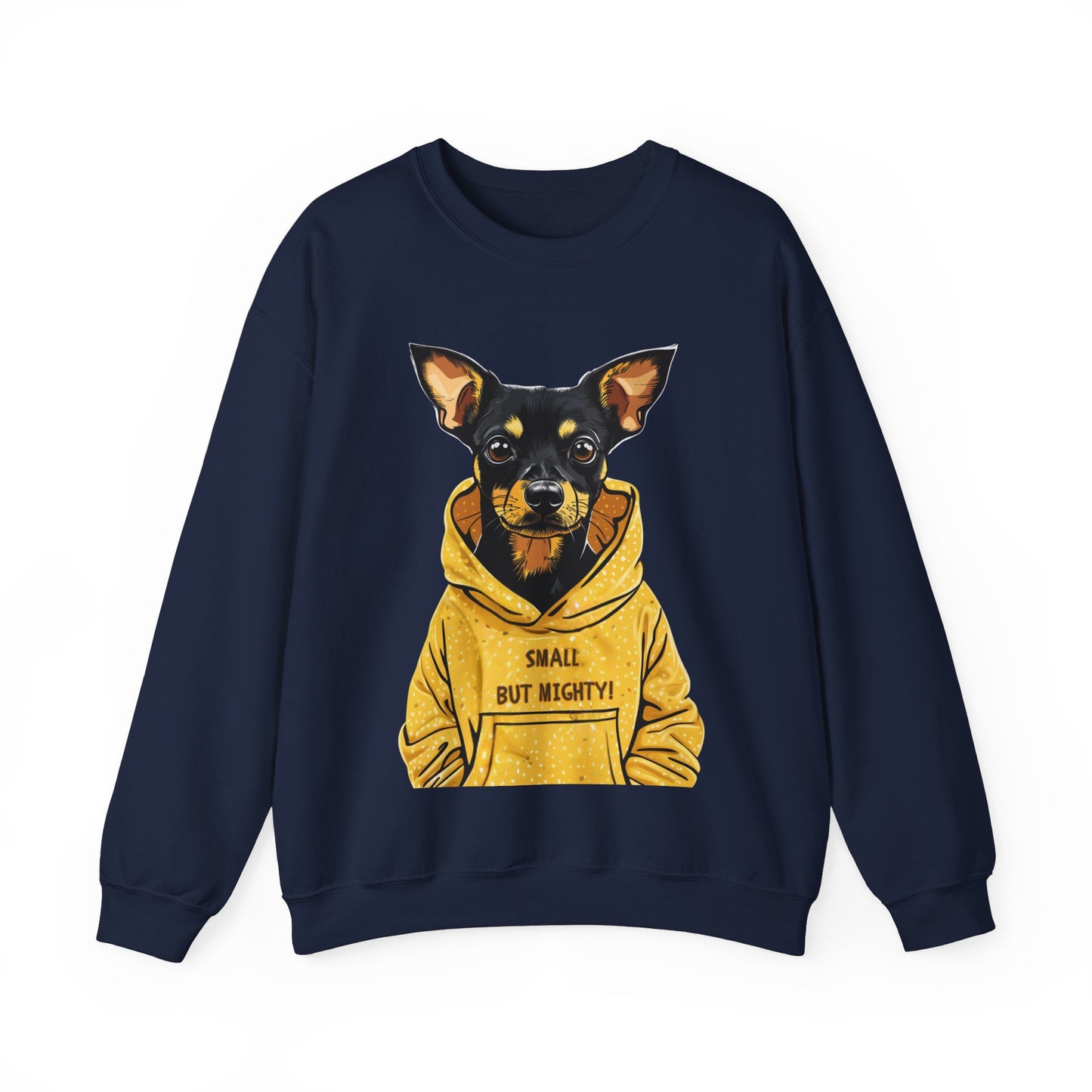 "Small but Mighty" Terrier Pinscher Sweatshirt – Dog Lovers Favourite