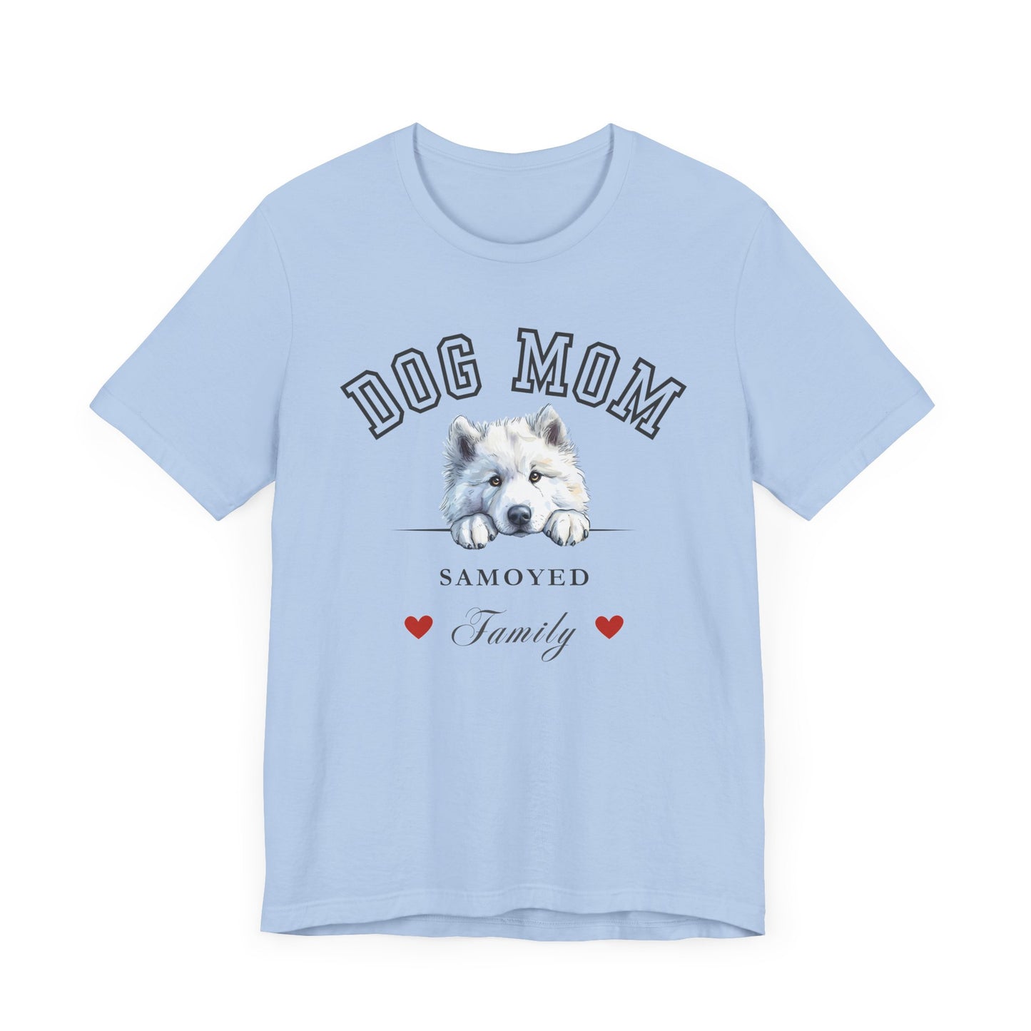 Samoyed Dog Mom Family T-Shirt - Mother’s Day Gift for Dog Lovers