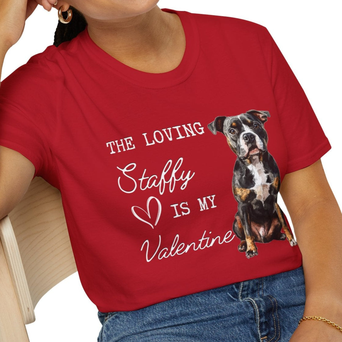 Staffordshire Terrier - The Loving Staffy is My Valentine - Shirt