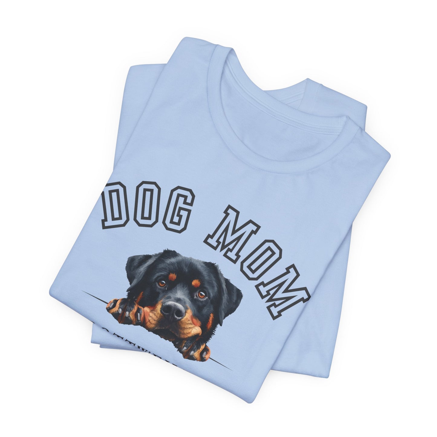 Rottweiler Mom Family T-Shirt - Mother’s Day Gift for Dog Lovers