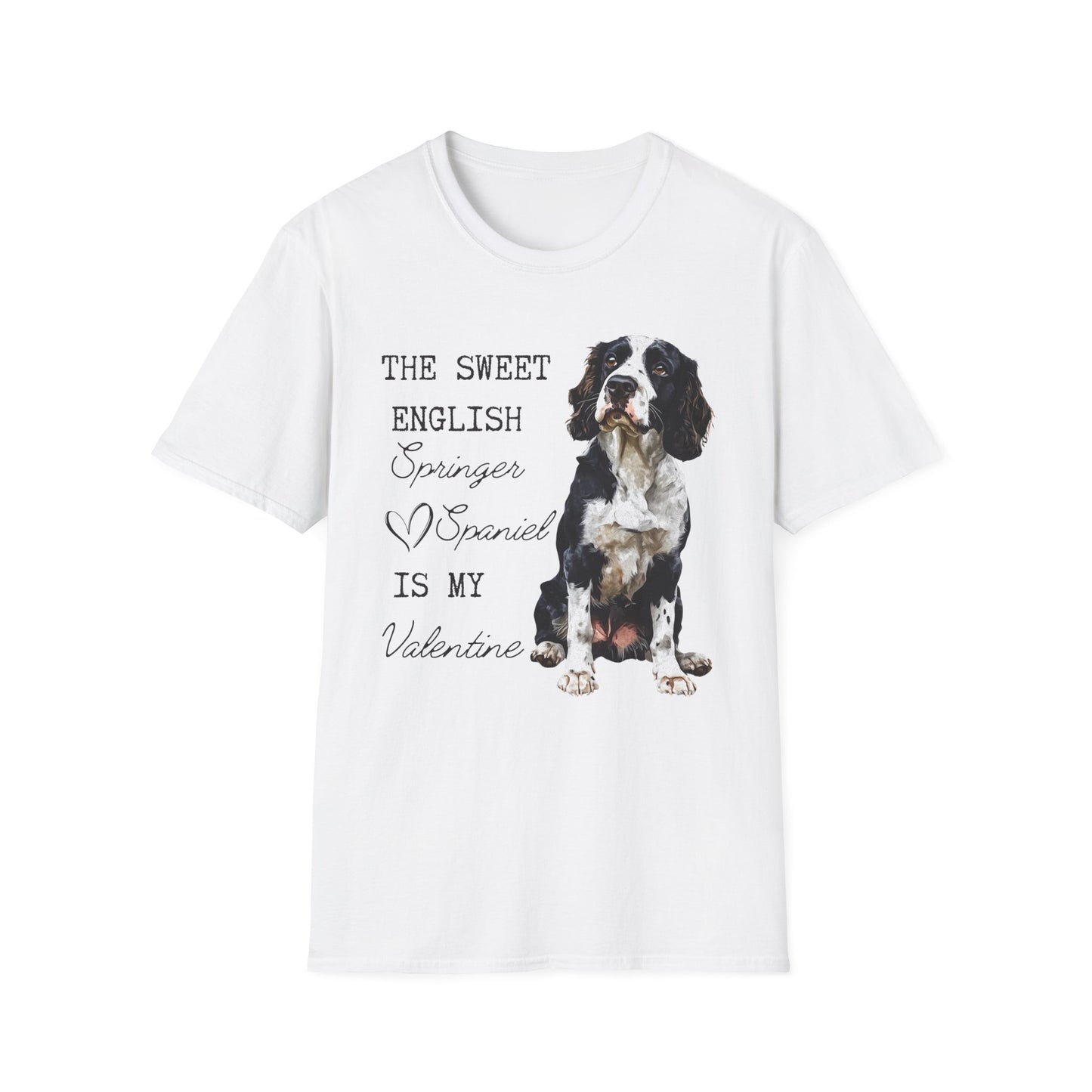 English Springer Spaniel is My Valentine Shirt