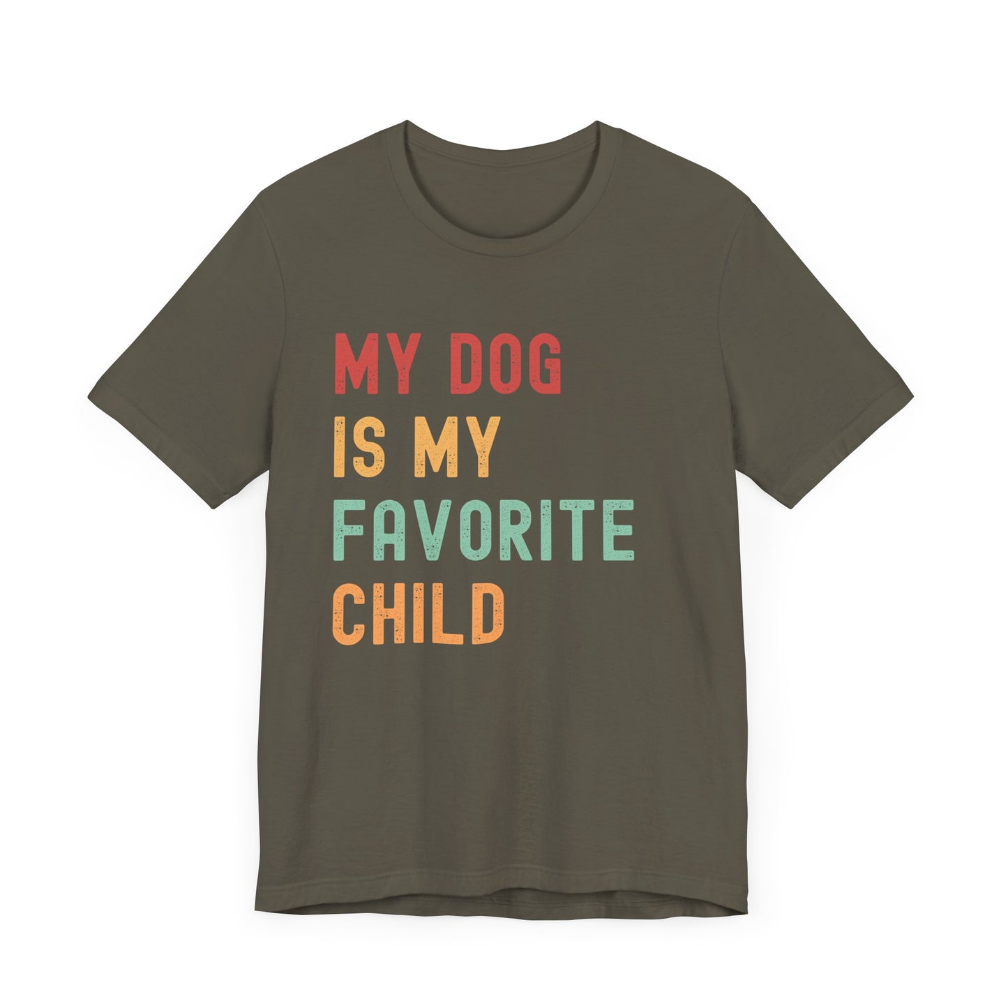"My Dog is My Favorite Child" T-Shirt