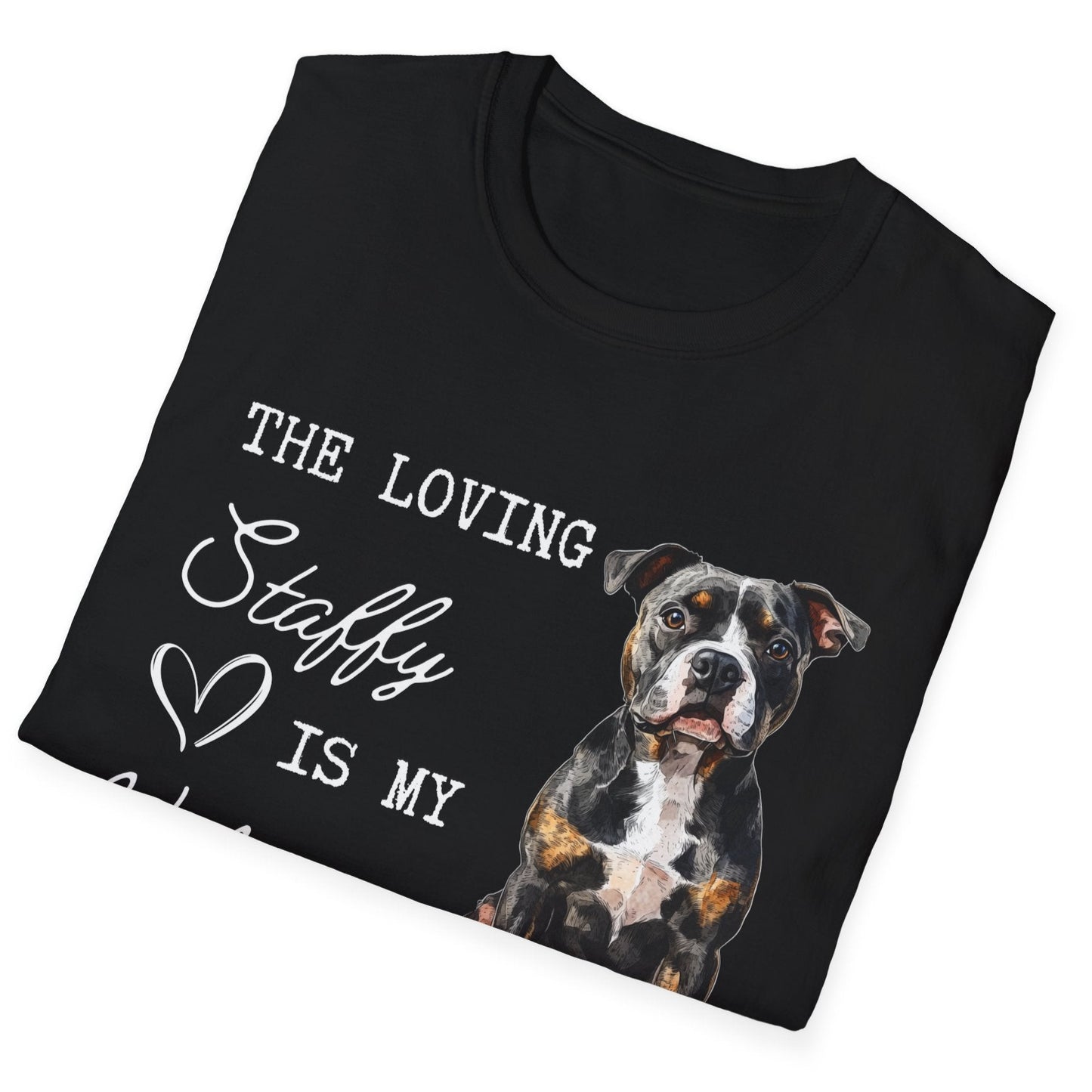 Staffordshire Terrier - The Loving Staffy is My Valentine - Shirt