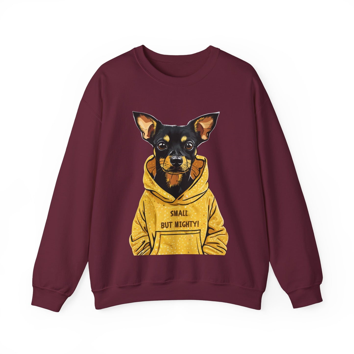 "Small but Mighty" Terrier Pinscher Sweatshirt – Dog Lovers Favourite