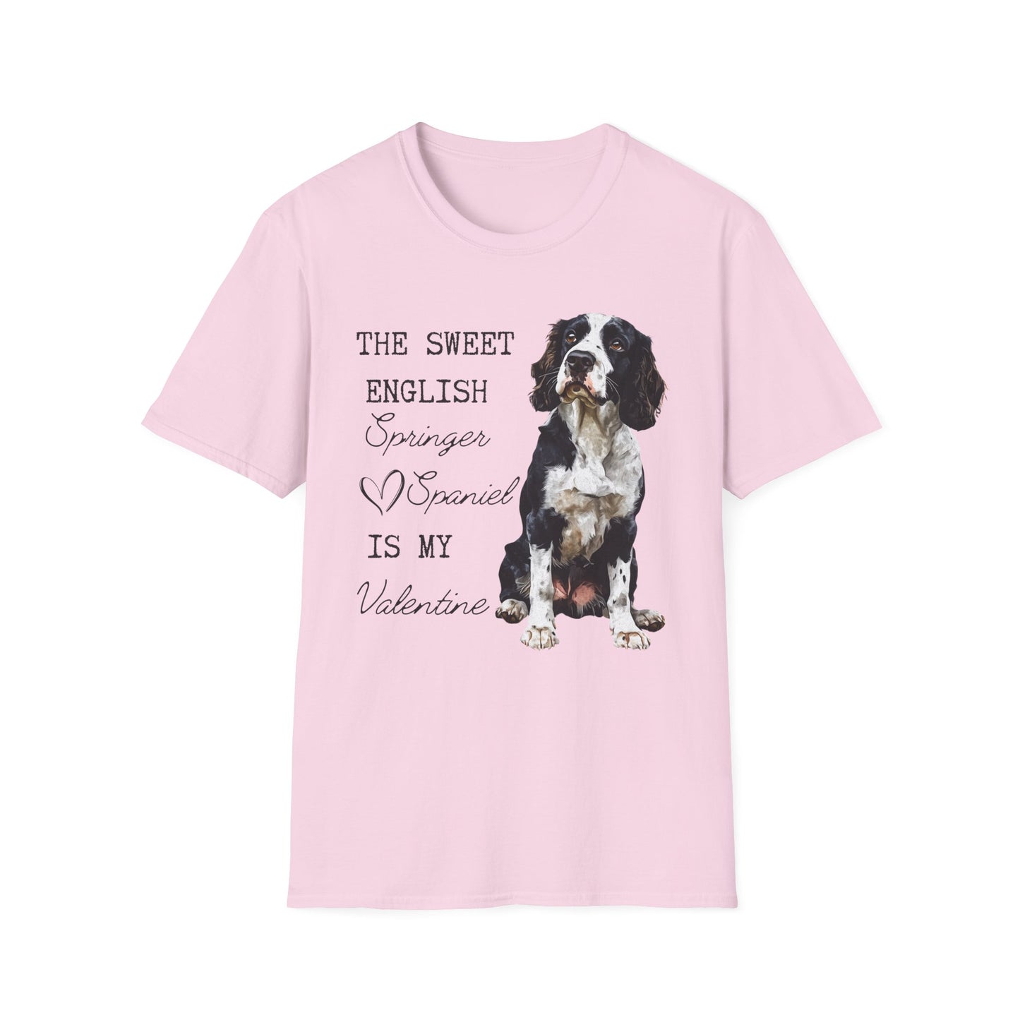 English Springer Spaniel is My Valentine Shirt