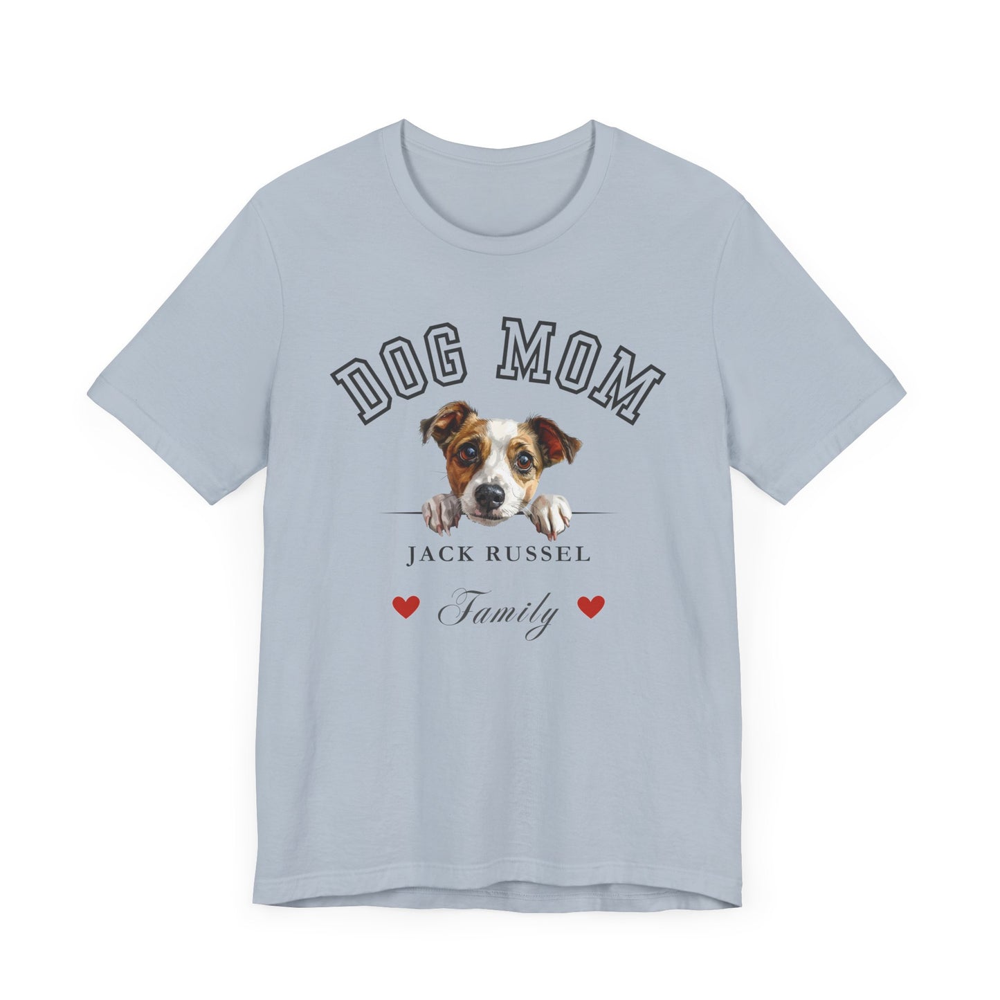 Jack Russel Mom Family T-Shirt - Mother’s Day Gift for Dog Lovers