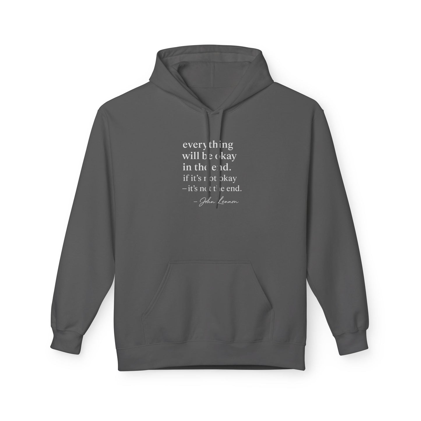 "It’s Not the End" John Lennon Quote Hoodie Inspirational Quote Fleece Hoodie