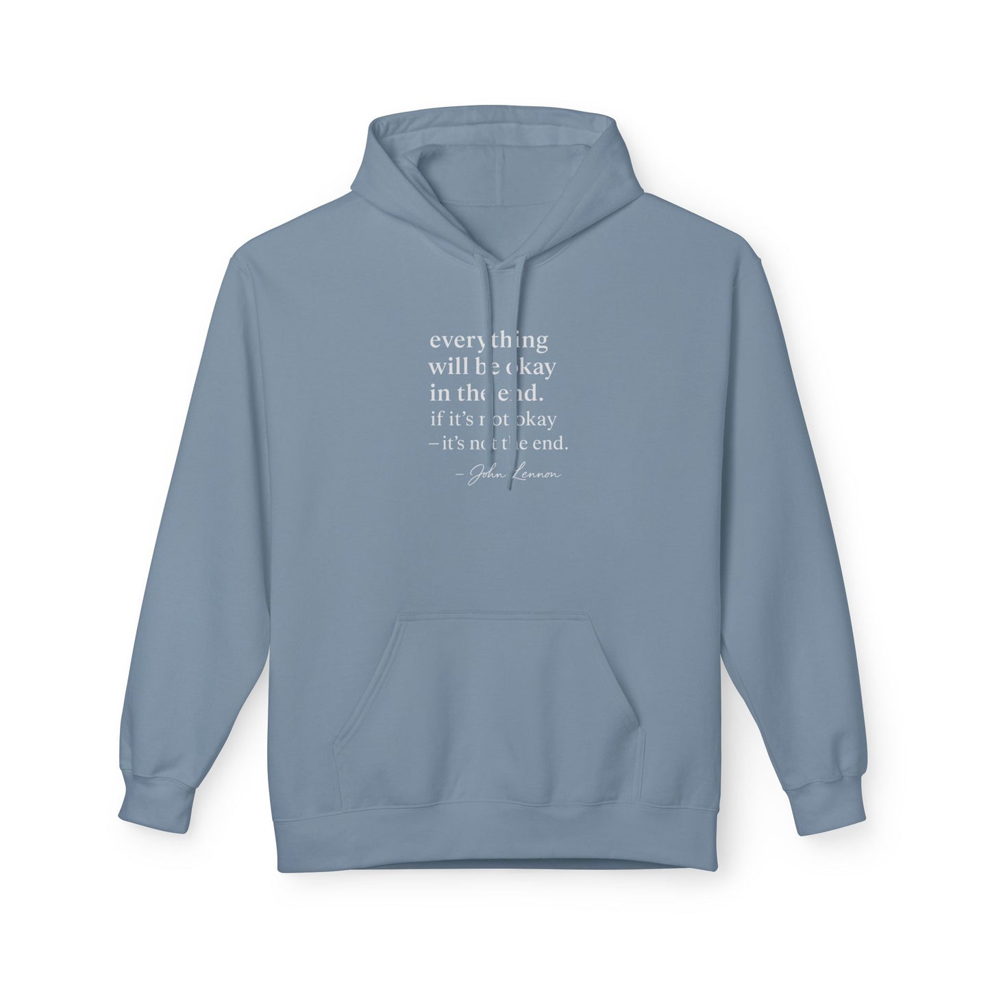 "It’s Not the End" John Lennon Quote Hoodie Inspirational Quote Fleece Hoodie