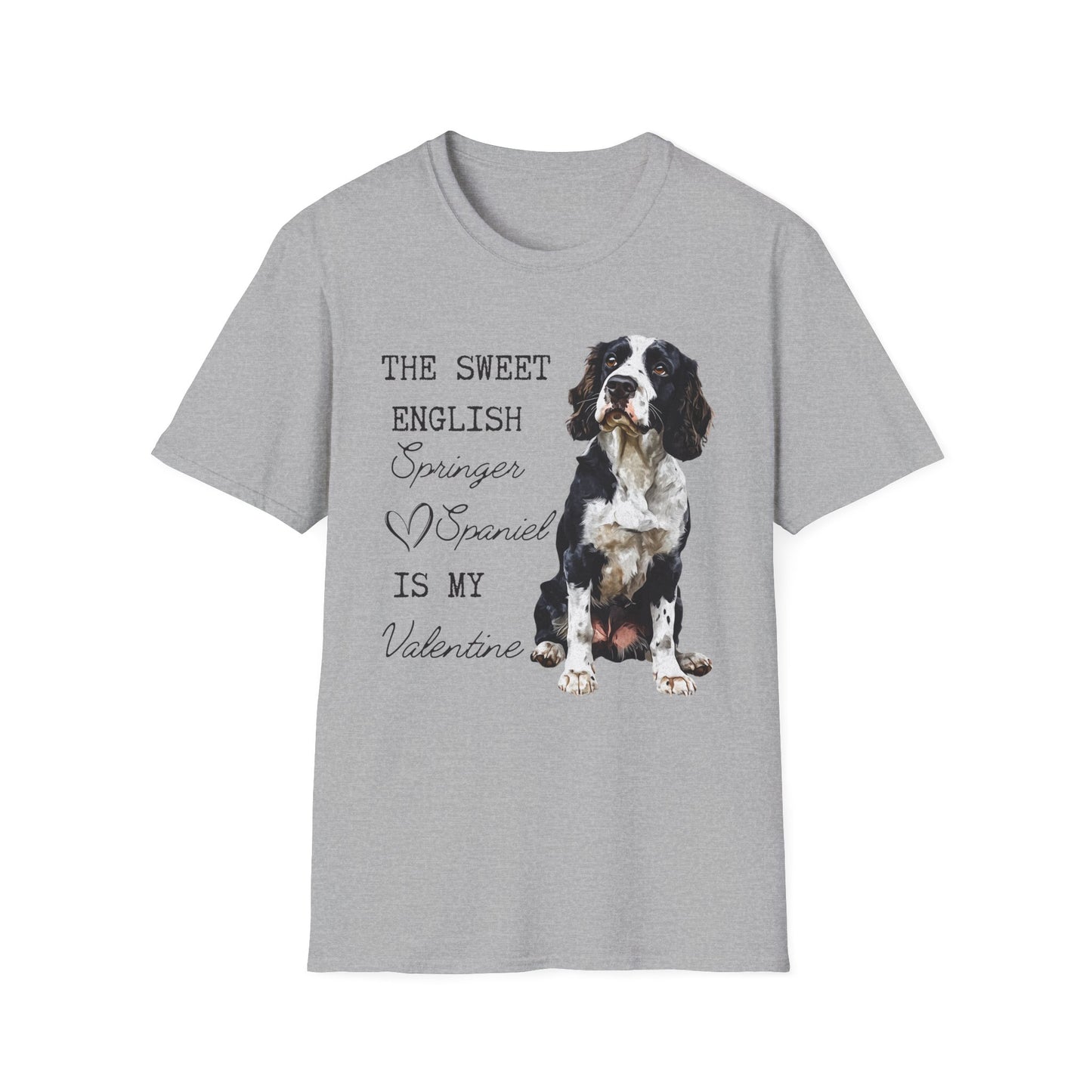 English Springer Spaniel is My Valentine Shirt