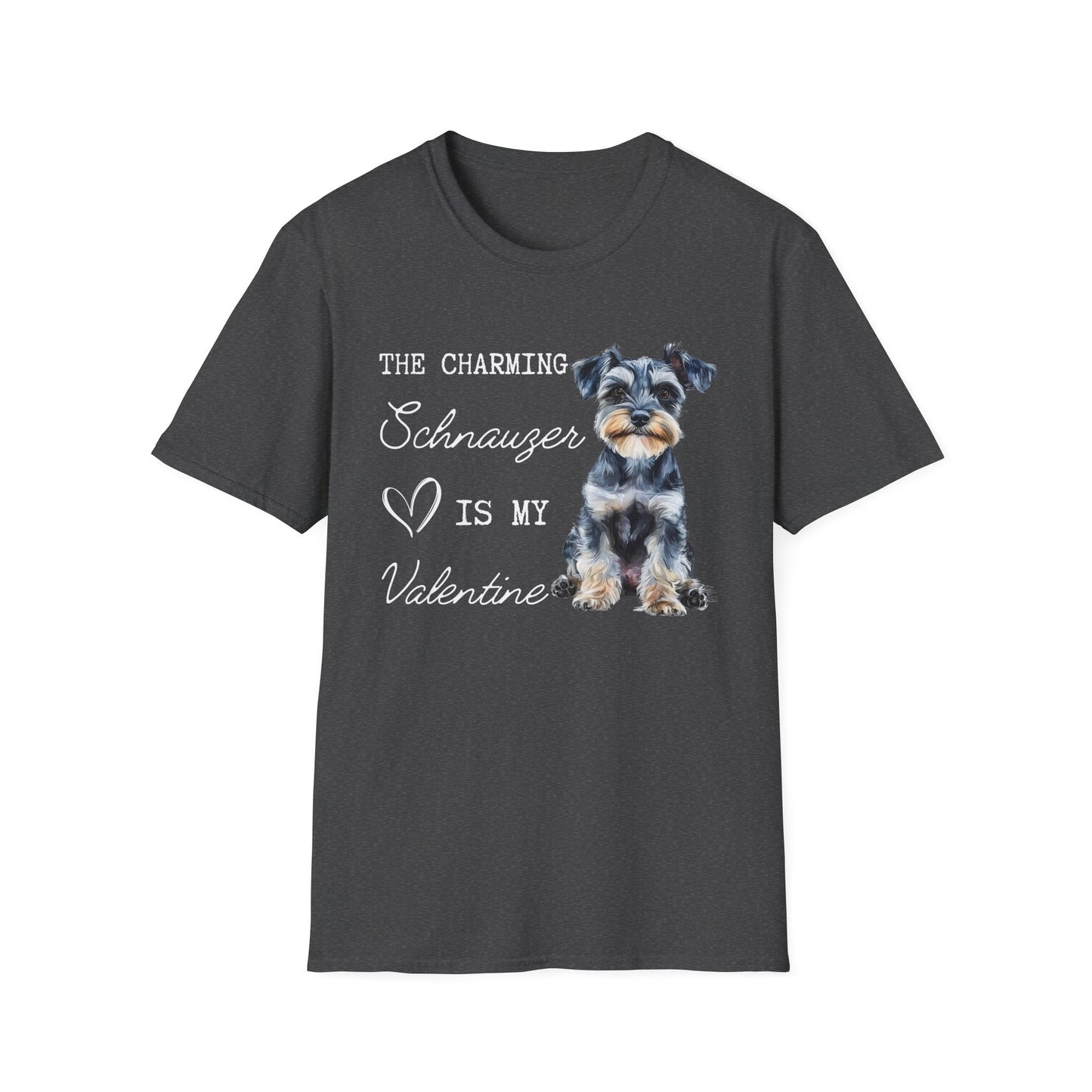 Schnauzer - The Charming Schnauzer is My Valentine - Shirt
