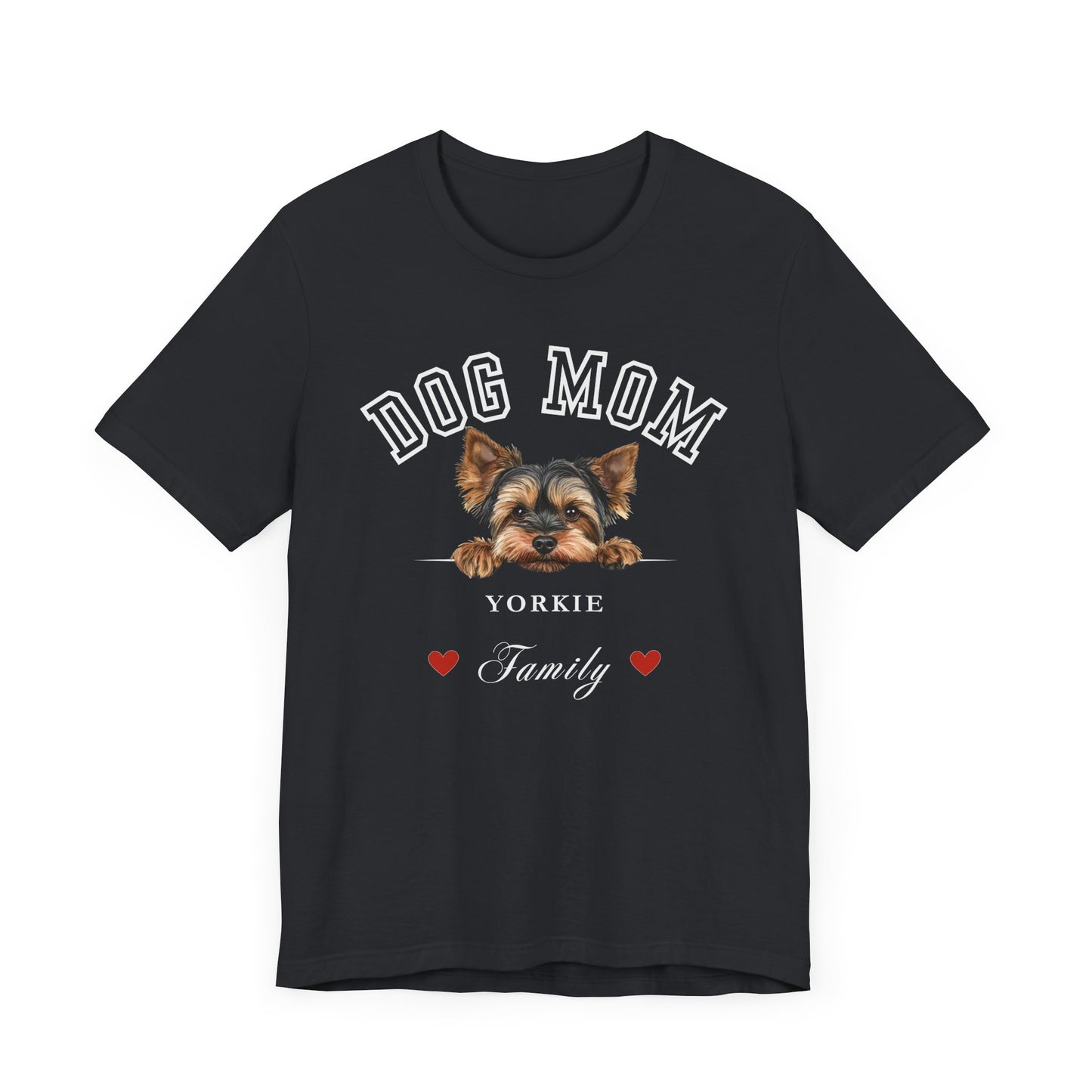 Yorkie Dog Mom Family T-Shirt - Mother’s Day Gift for Dog Lovers