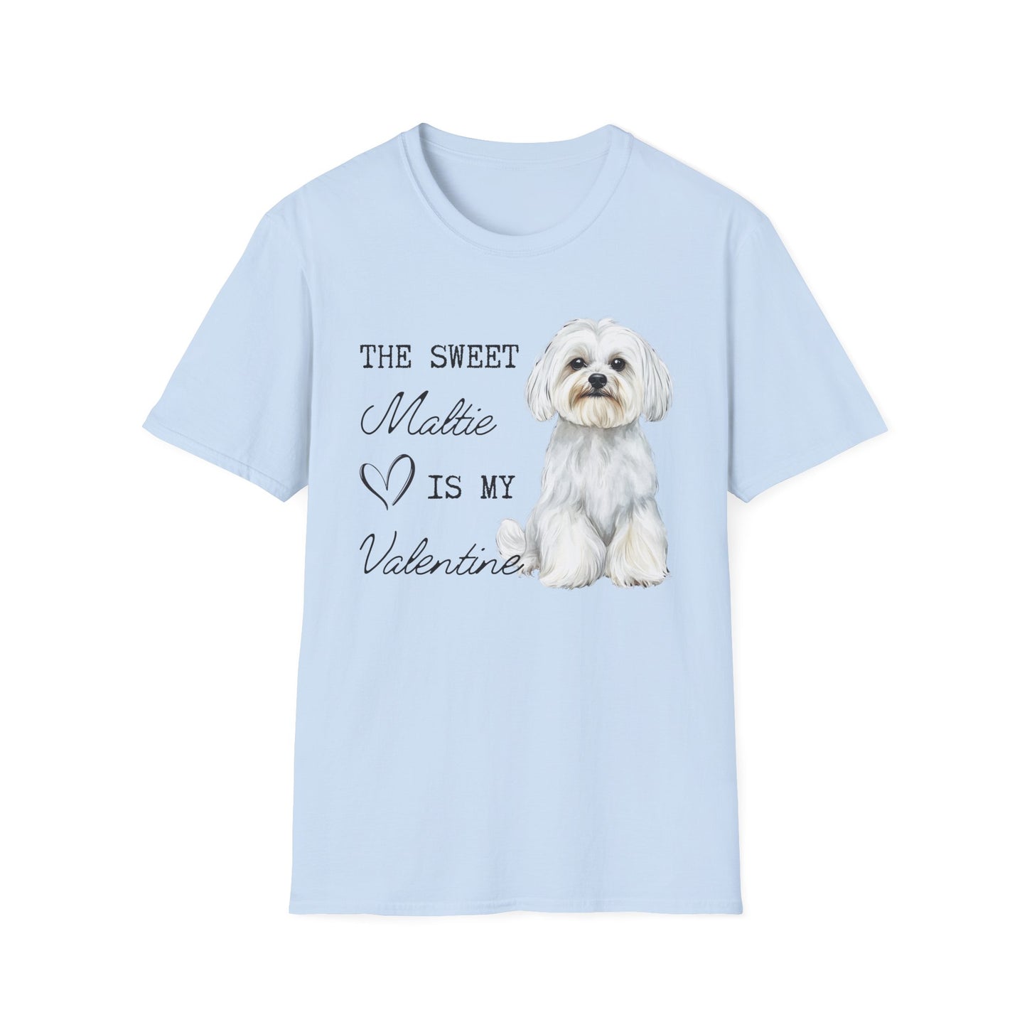Maltese - The Sweet Maltie is My Valentine - Shirt