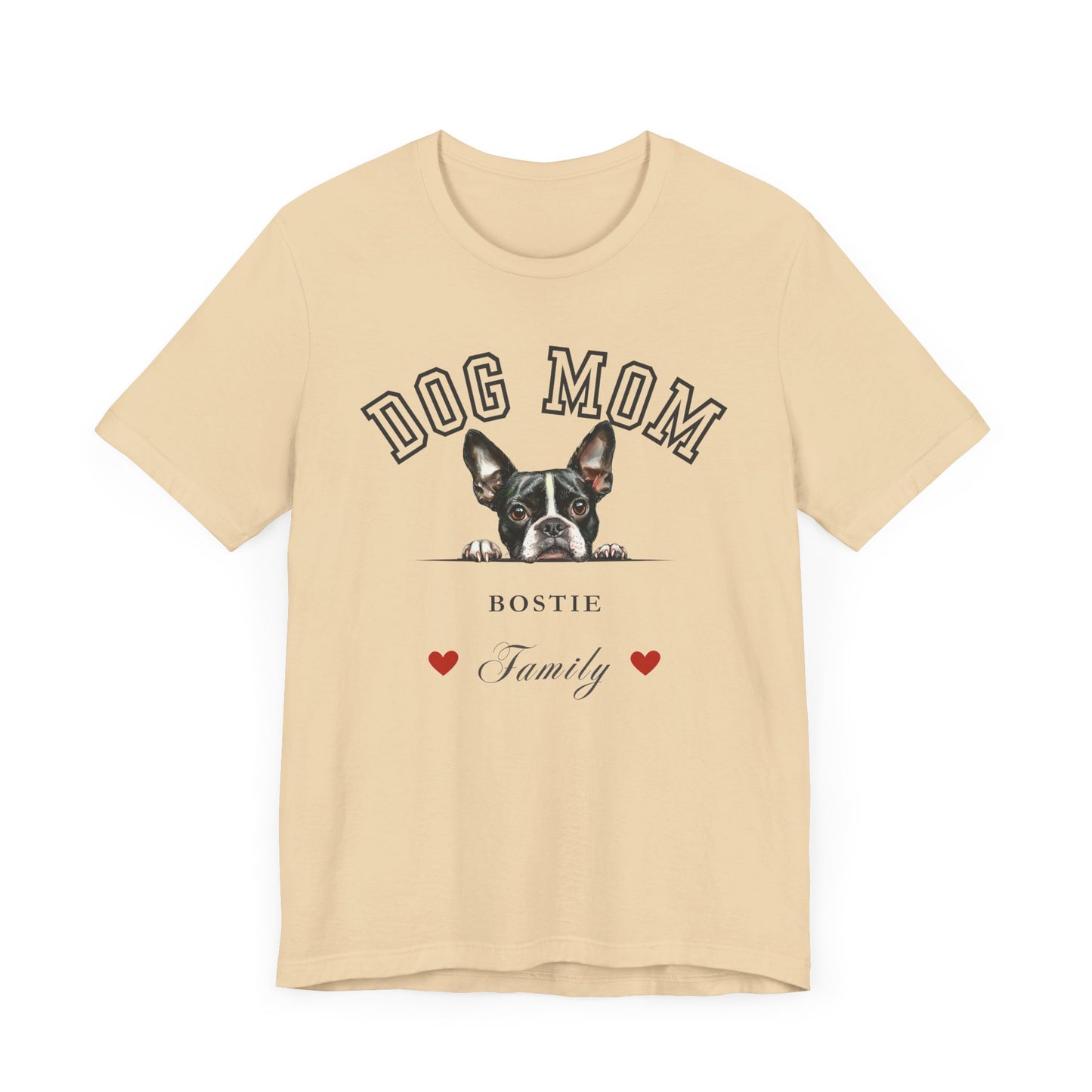 Boston Terrier Mom Family T-Shirt - Mother’s Day Gift for Dog Lovers
